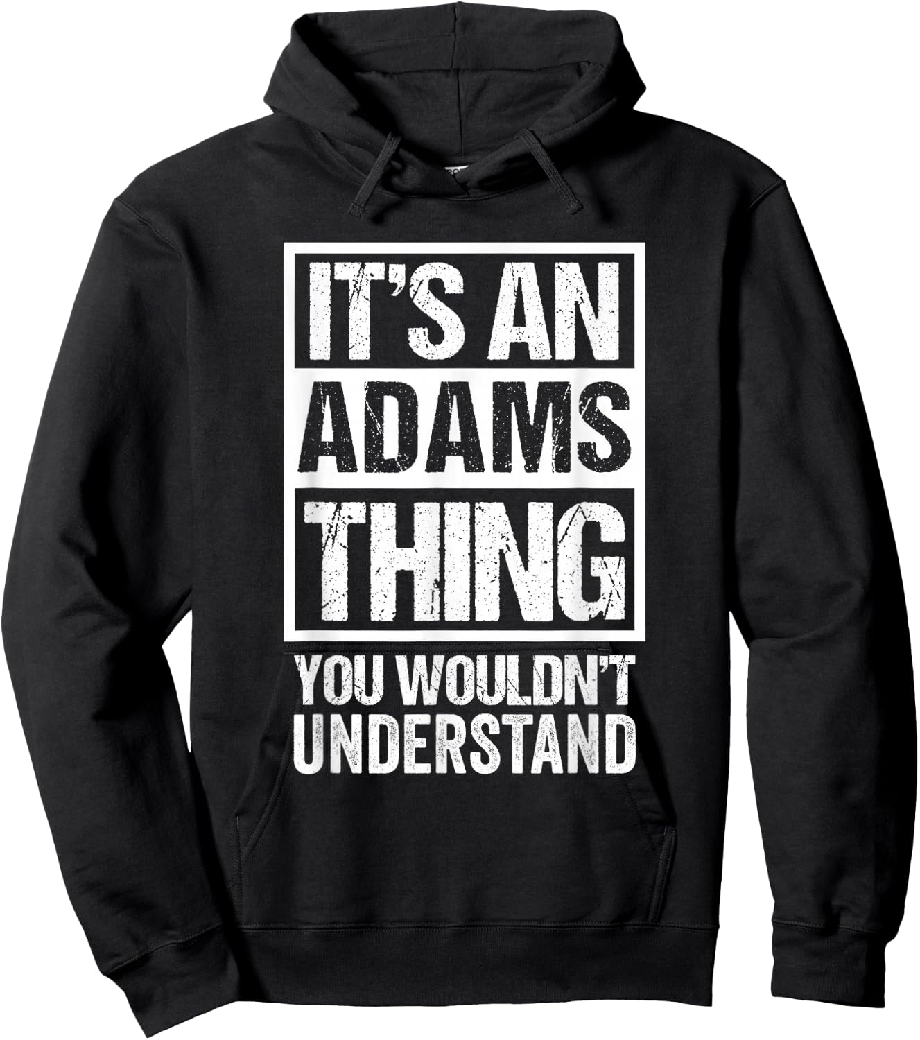 It's an Adams Thing You Wouldn't Understand Hoodie - Hoodie | Black