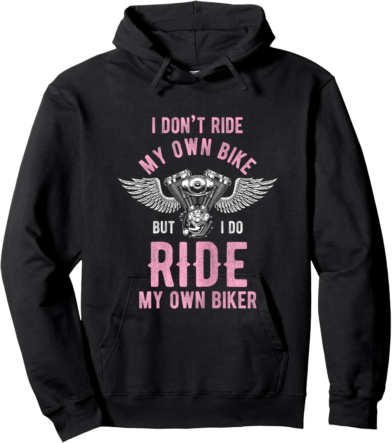 I don't ride my own motorcycle, but I ride my Hoodie - Hoodie | Black
