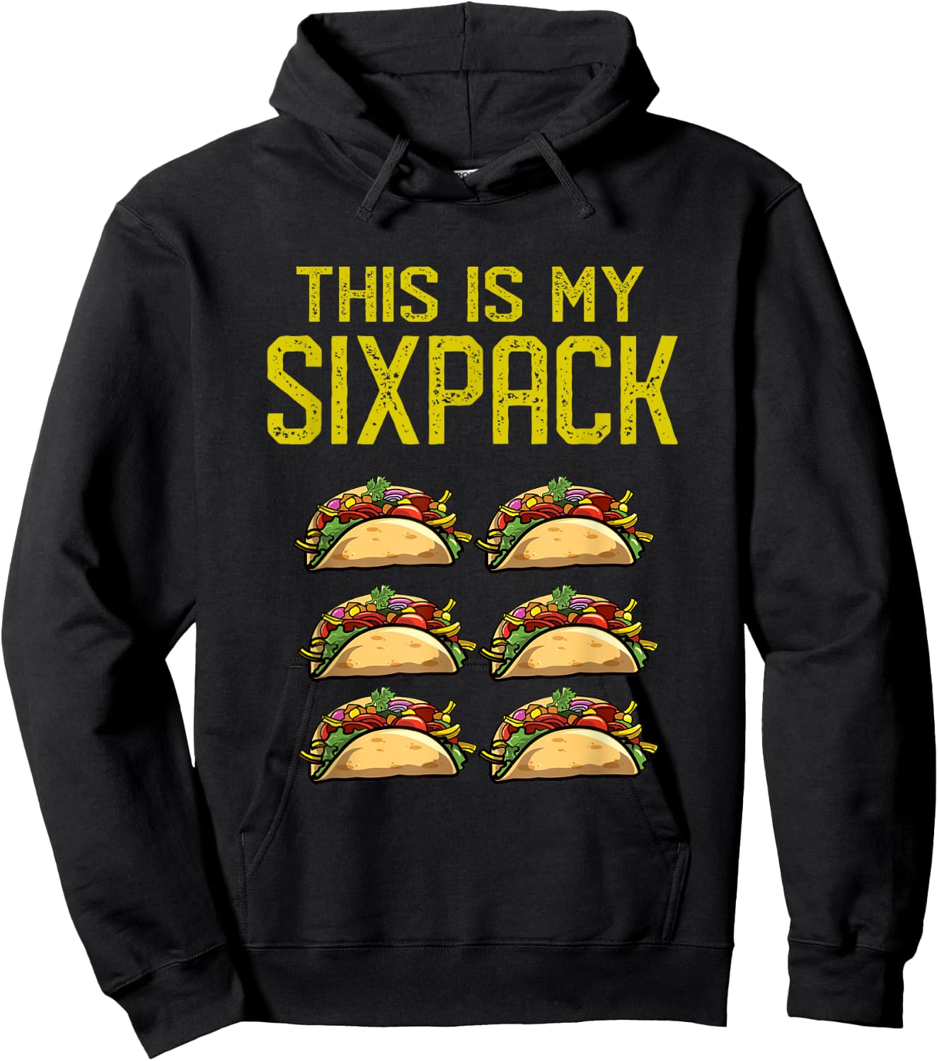 Funny Taco Abs | Try My Six Pack Hoodie - Hoodie | Black
