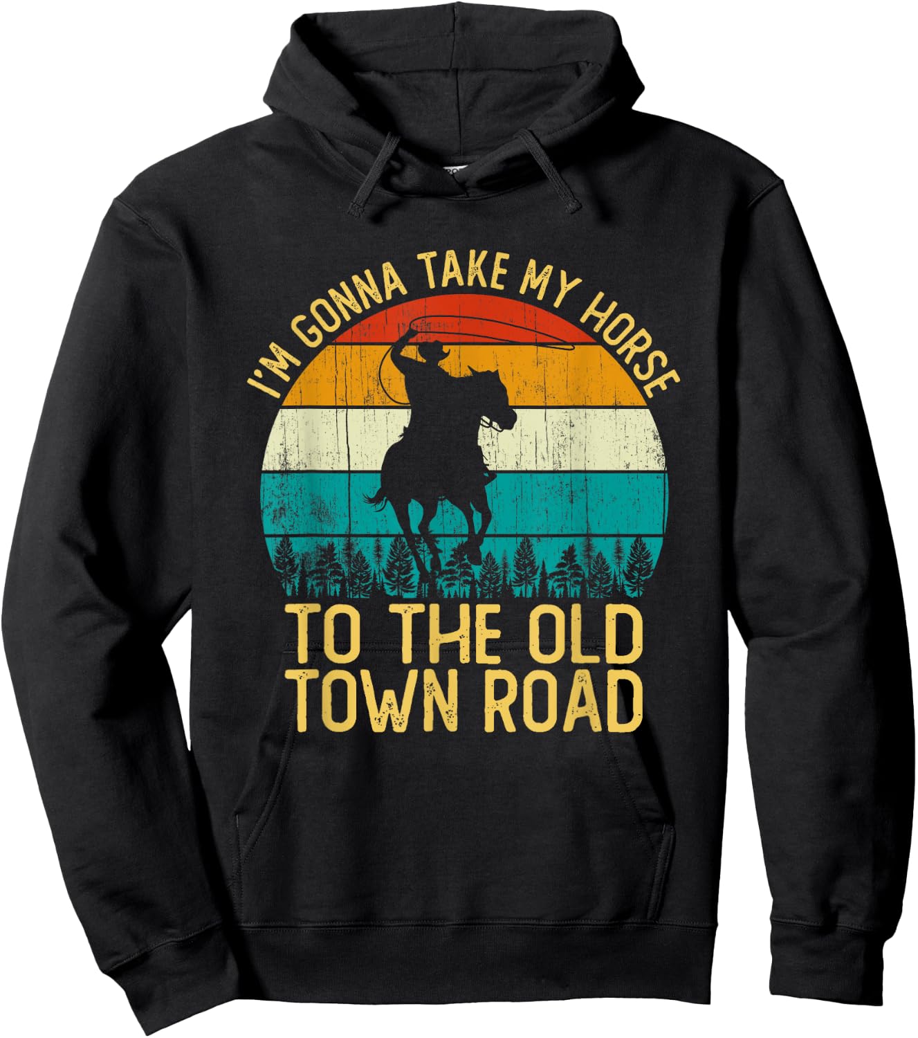 Vintage I'm Gonna Take My Horse To The Old Town Road Hoodie - Hoodie | Black