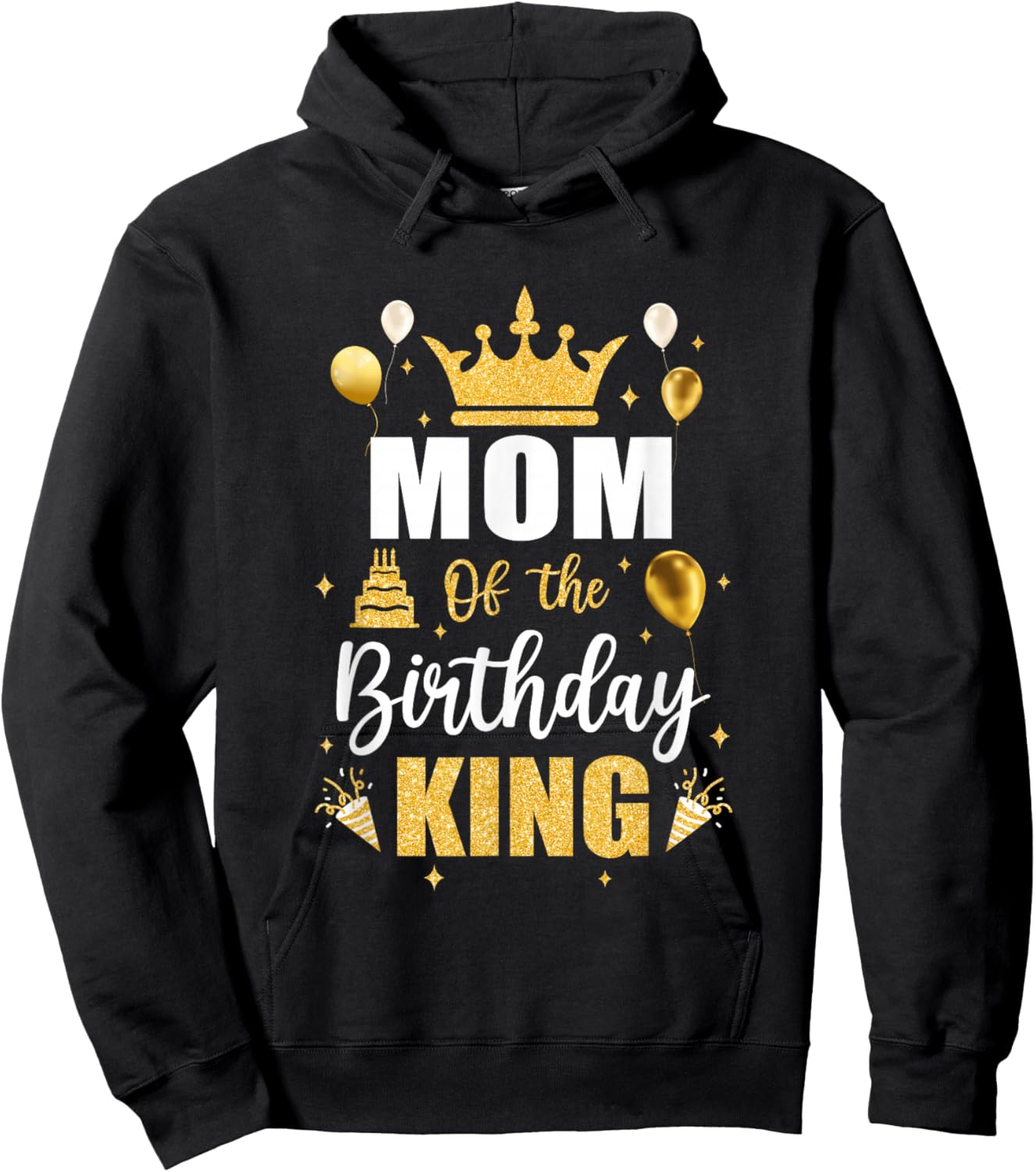 Mom Of The Birthday King Boys Men Bday Party Hoodie - Hoodie | Black