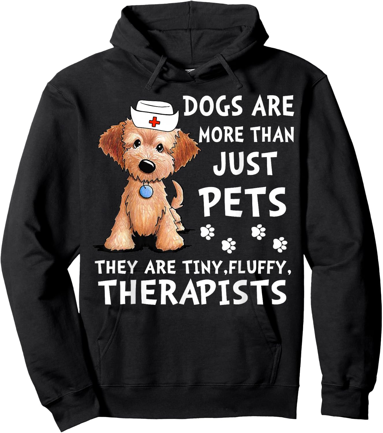 Dogs Are More Than Just Pets They Are Tiny Fluffy Therapists Hoodie - Hoodie | Black
