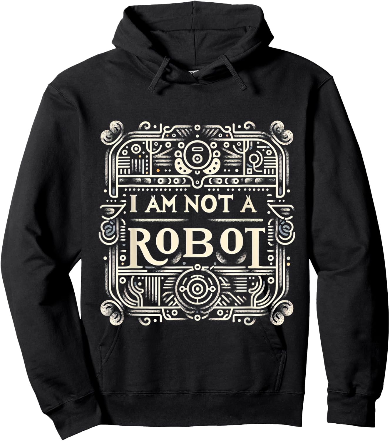 I Am Not A Robot Hoodie - Hoodie | Black