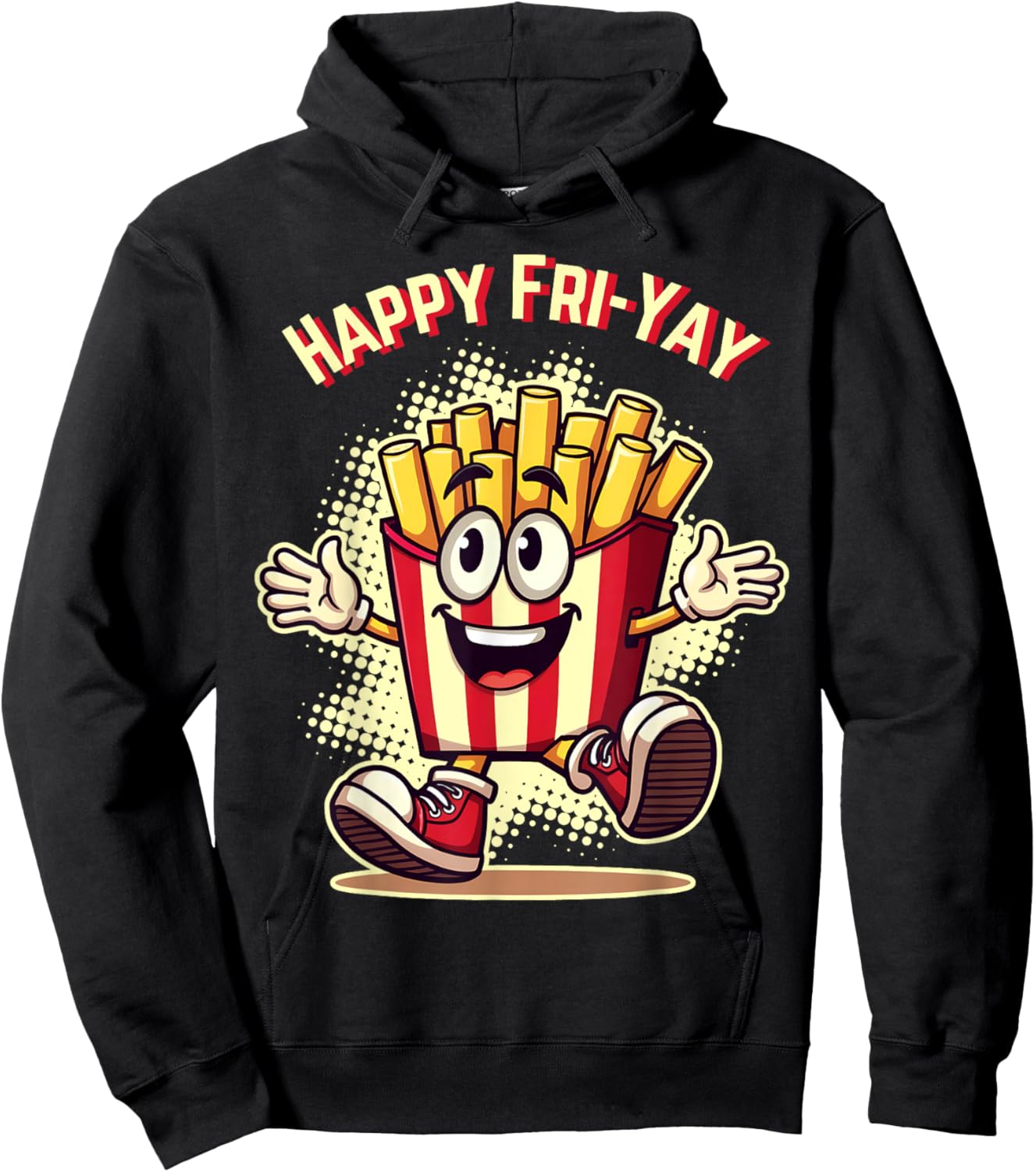 Happy Fri Yay French Fries Teacher Life Friday Weekend Hoodie - Hoodie | Black