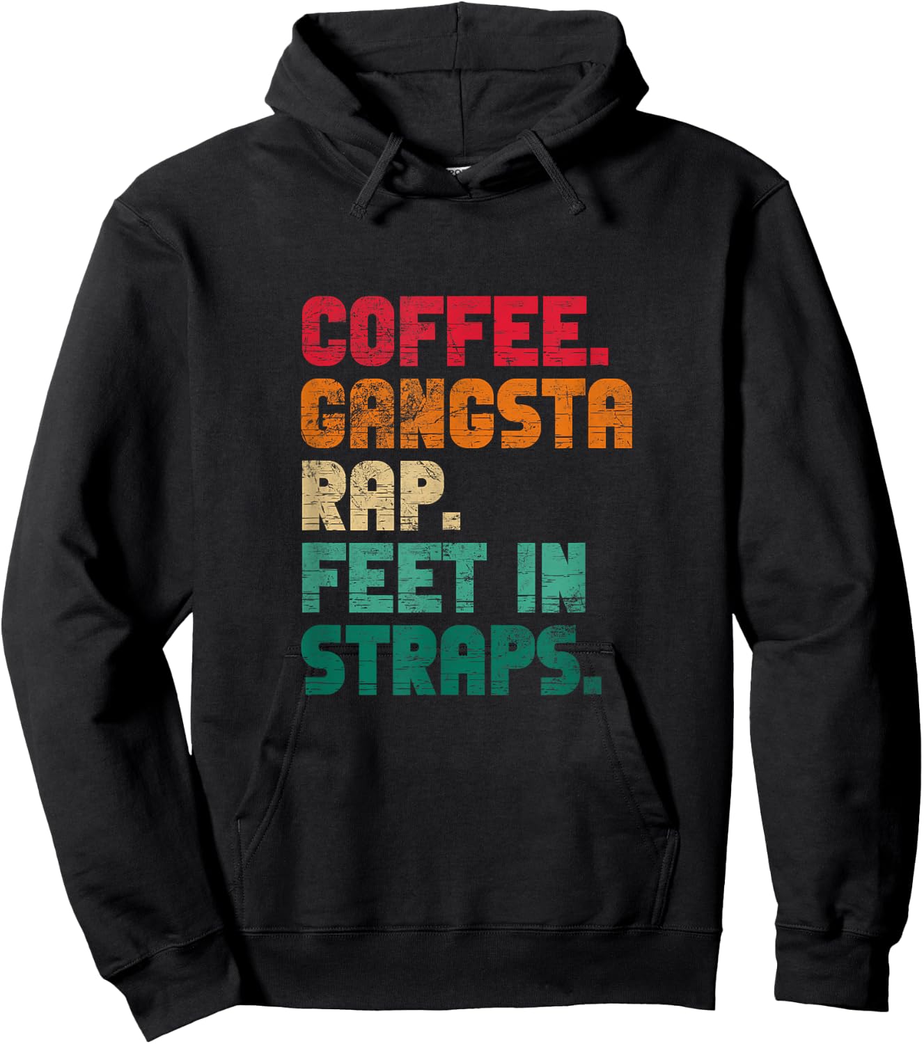 Coffee Gangsta Rap Feet In Straps Hip Hop Rap Music Vintage Hoodie - Hoodie | Black