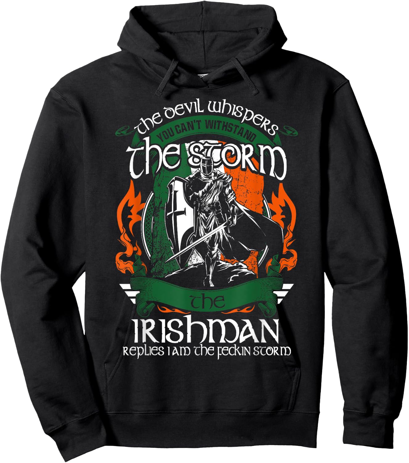 The Devil Whispers Irishman Replies I Am Feckin Storm Hoodie - Hoodie | Black