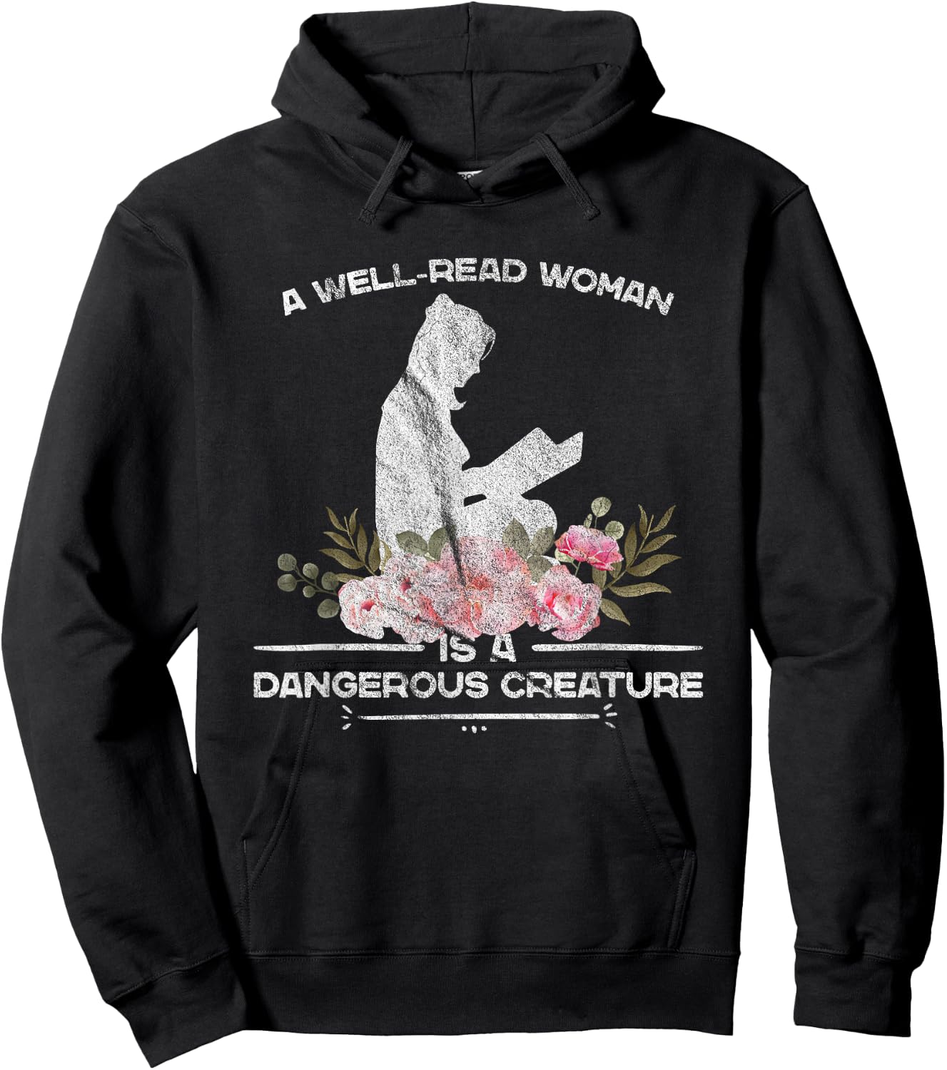 A Well Read Woman Is A Dangerous Creature Reading Lover Gift Hoodie - Hoodie | Black