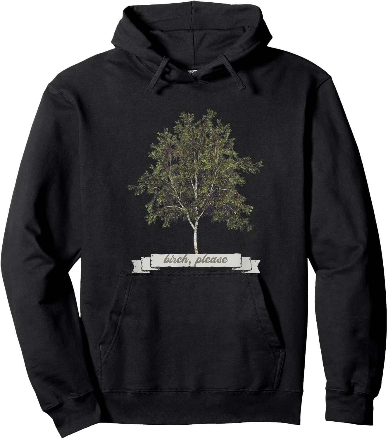 Funny Birch Tree BIRCH PLEASE Hoodie - Hoodie | Black