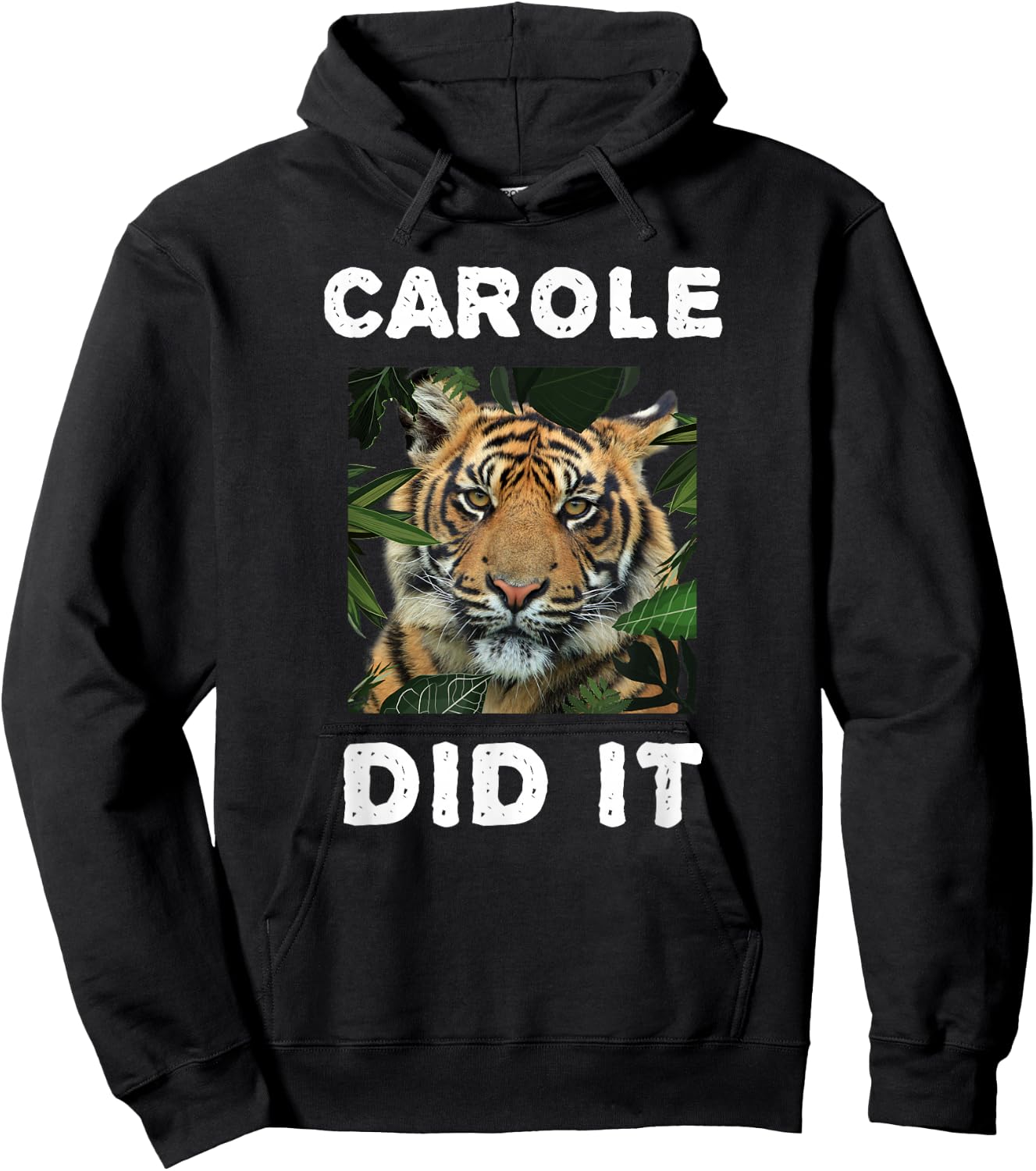 Carole Did It Shirt Carole Did It Women Funny Tiger Hoodie - Hoodie | Black