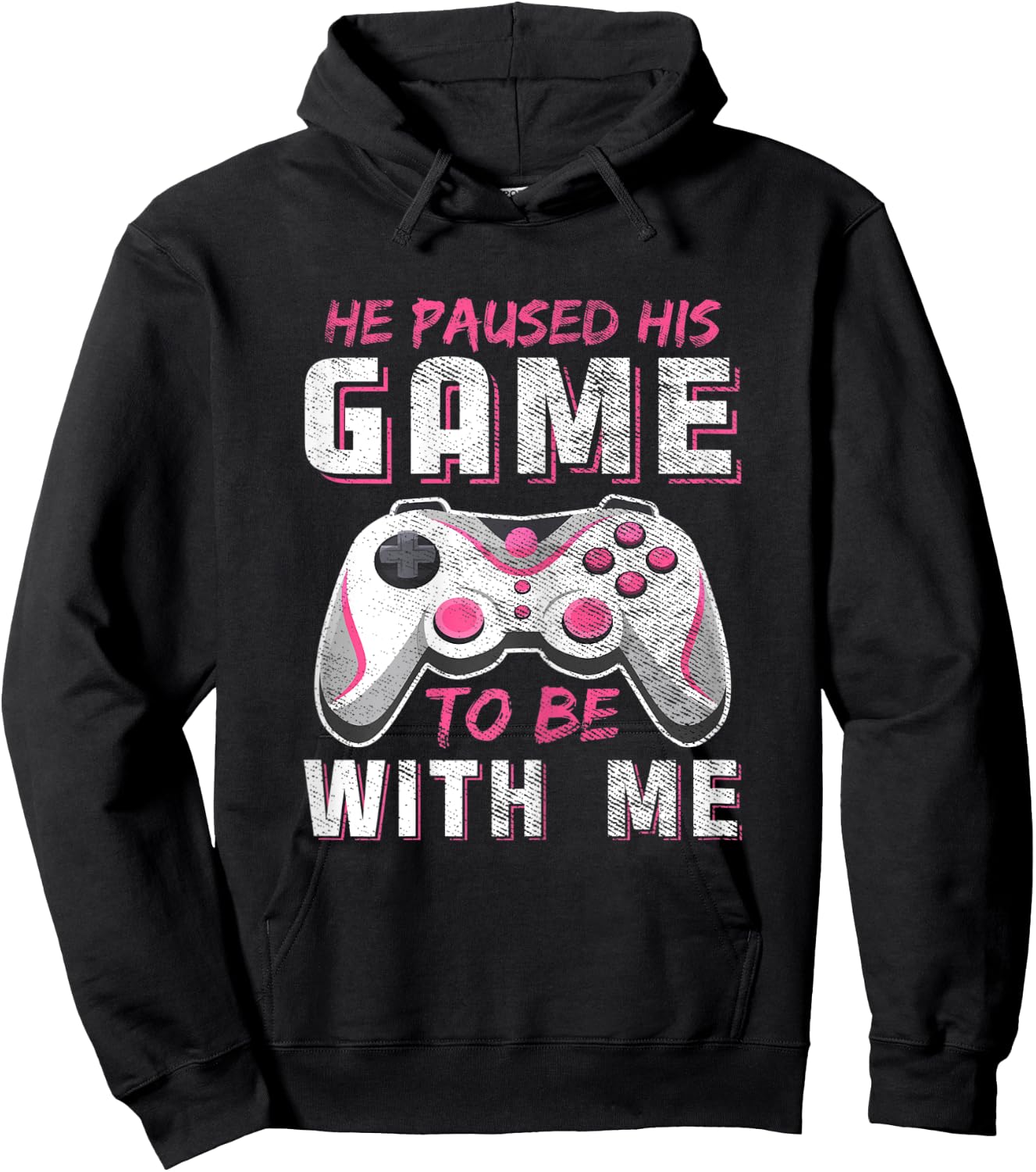 He Paused His Game For Me Funny Girls Gamer Couples Matching Hoodie - Hoodie | Black