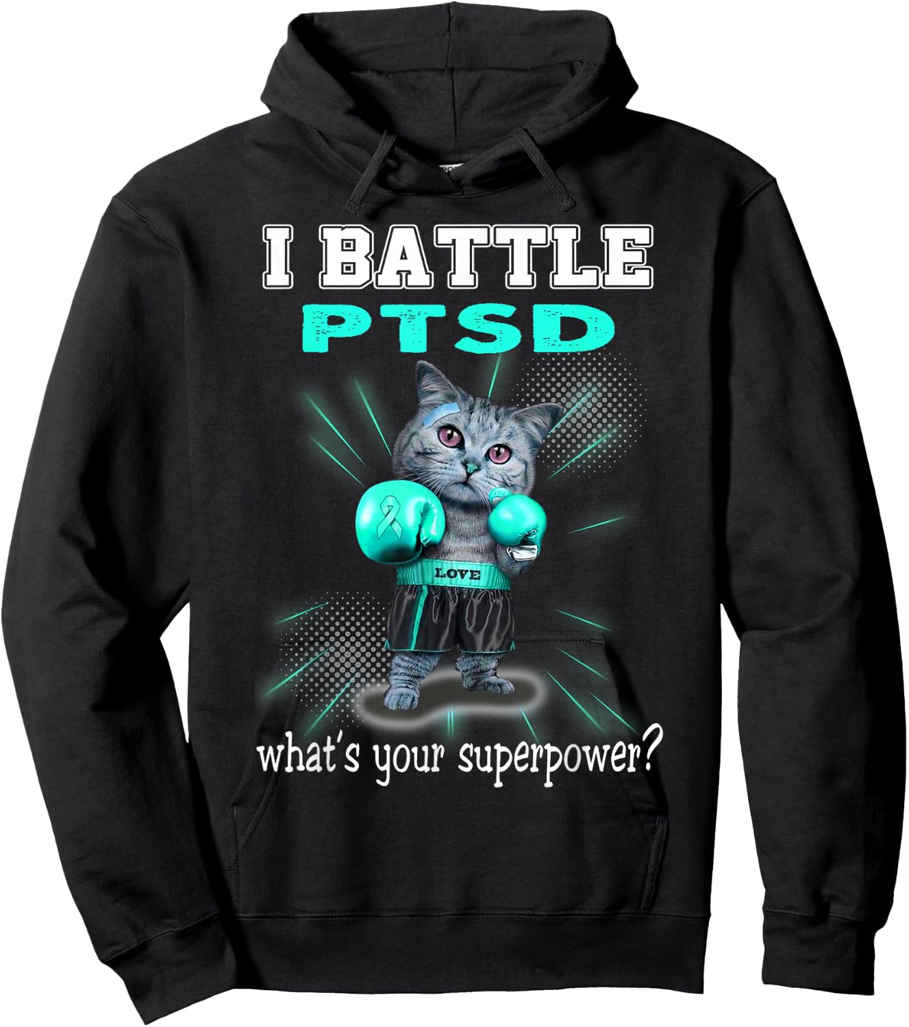 I Battle PTSD Awareness Hoodie - Hoodie | Black