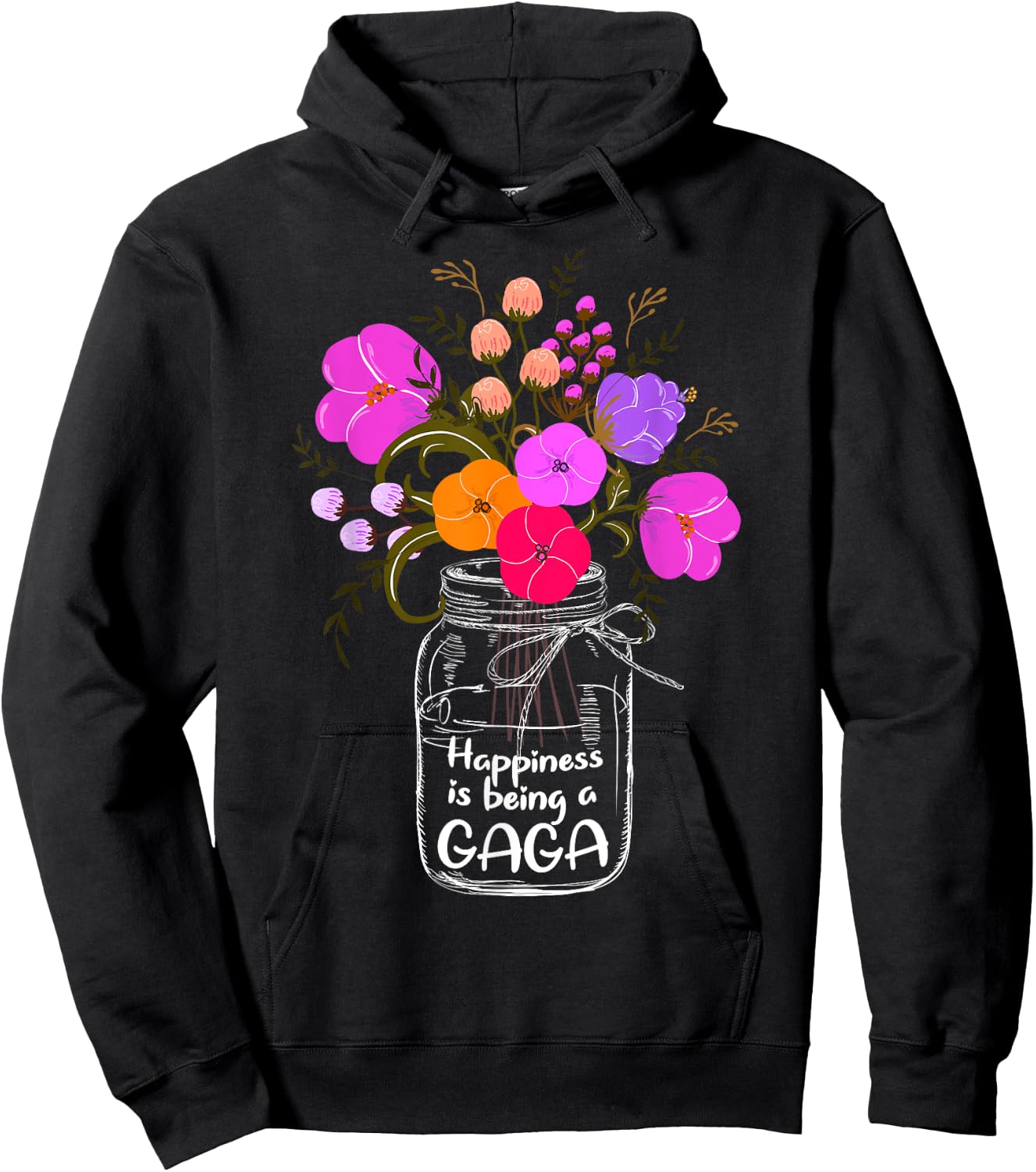 Happiness Is Being A Gaga Shirt Gift Grandma Mom Flower Hoodie - Hoodie | Black