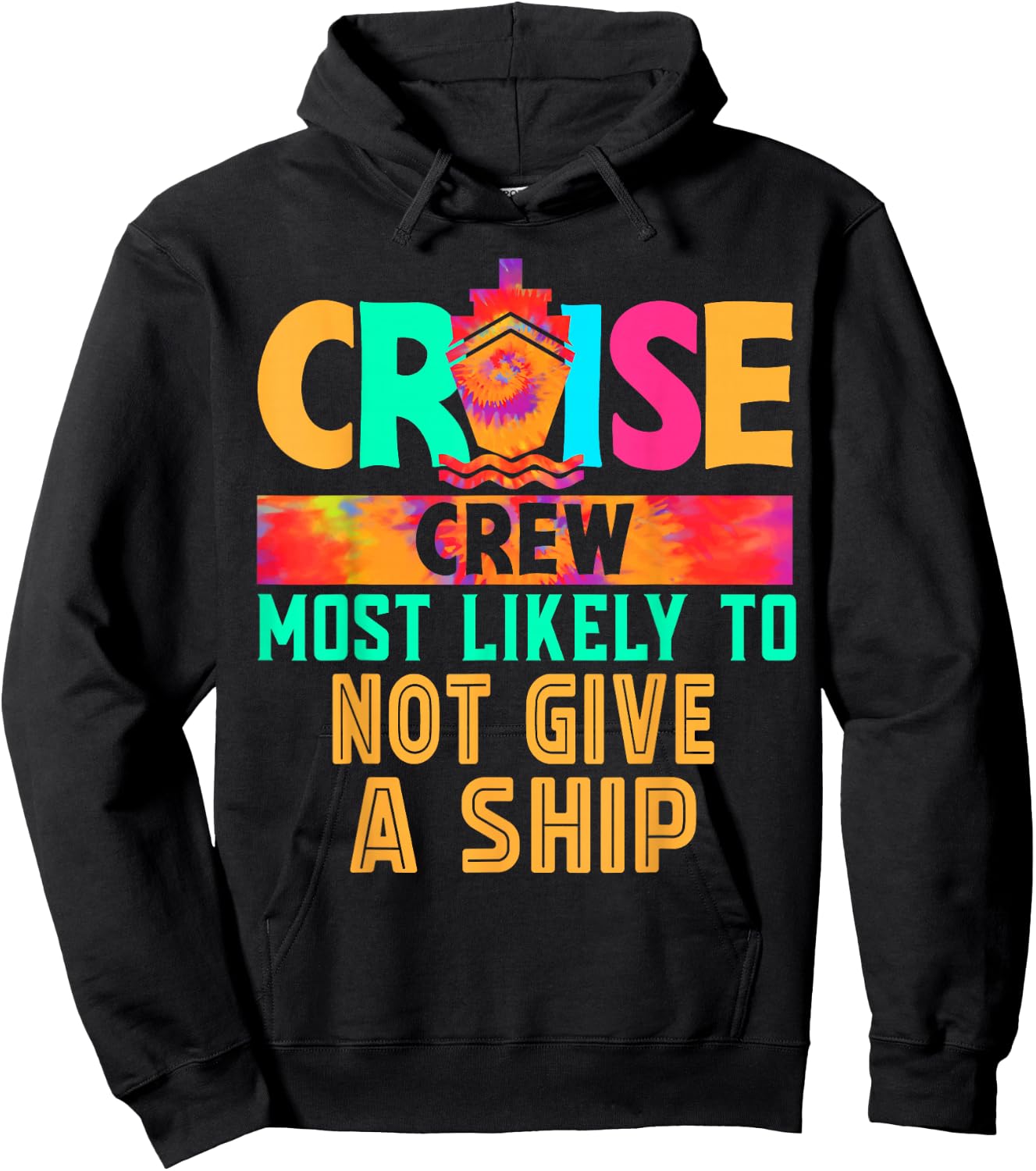 Cruise Crew Most Likely to Not Give A Ship Hippie Hoodie - Hoodie | Black