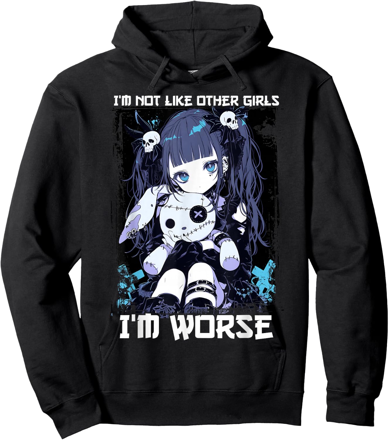 I'm Not Like Other Girls I'm Worse Anime Girl Gothic Grunge Hoodie - Hoodie | Black