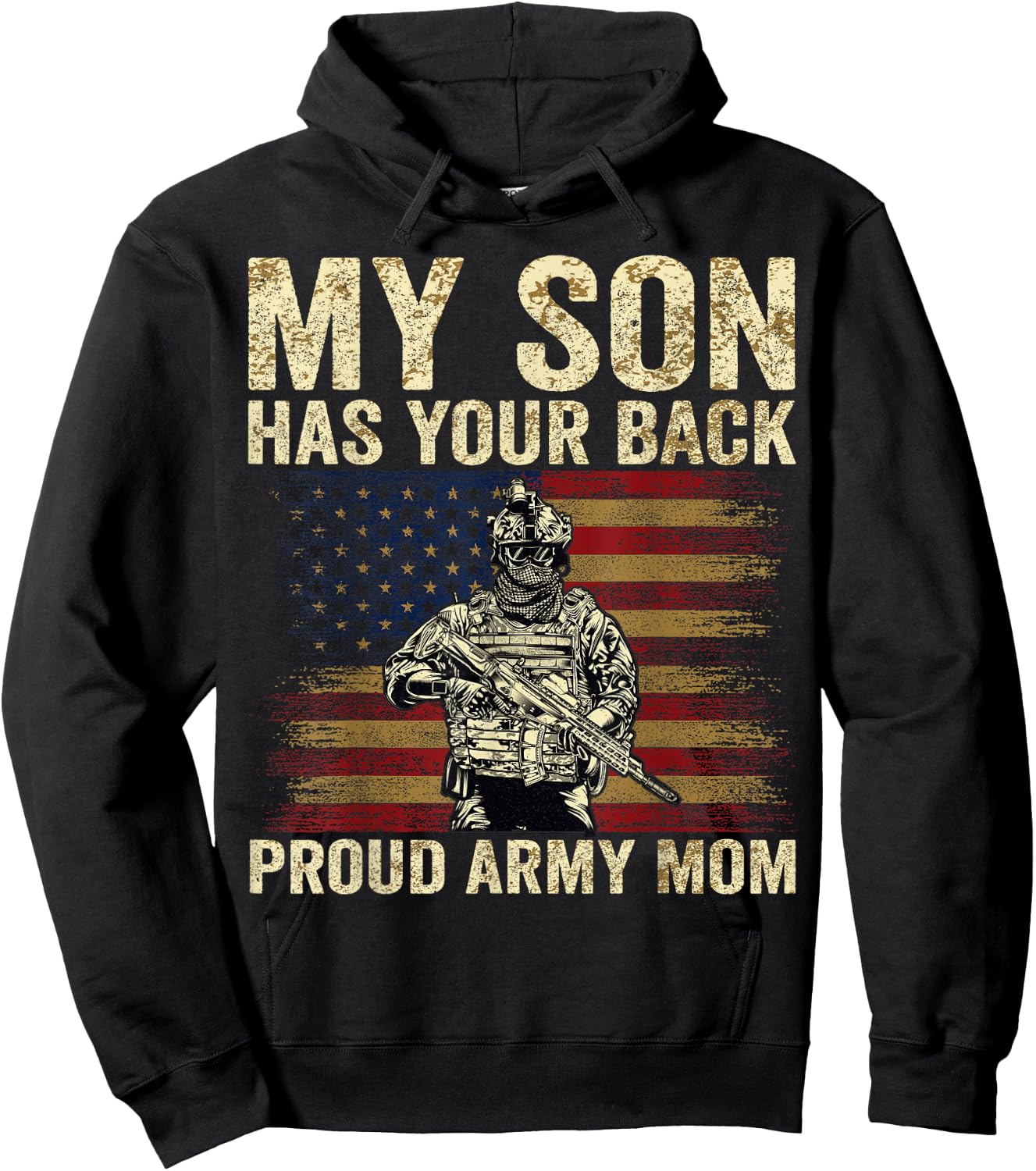 My Son Has Your Back Proud Army Mom Veteran Son Hoodie - Hoodie | Black