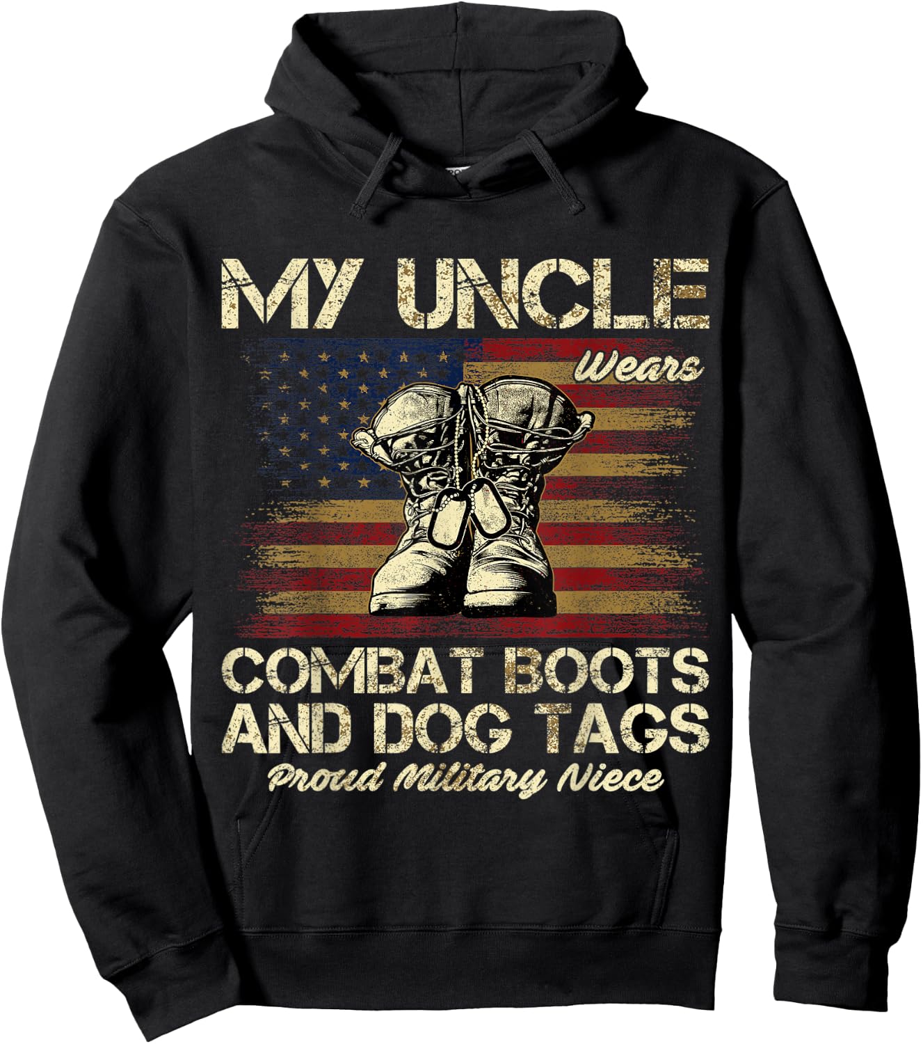 My Uncle Wears Combat Boots and Dog Tags Proud Niece Men Women Kids Hoodie - Hoodie | Black
