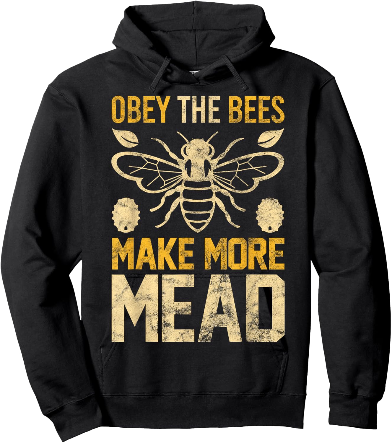 Obey the Bees, Make More Mead Gift Hoodie - Hoodie | Black
