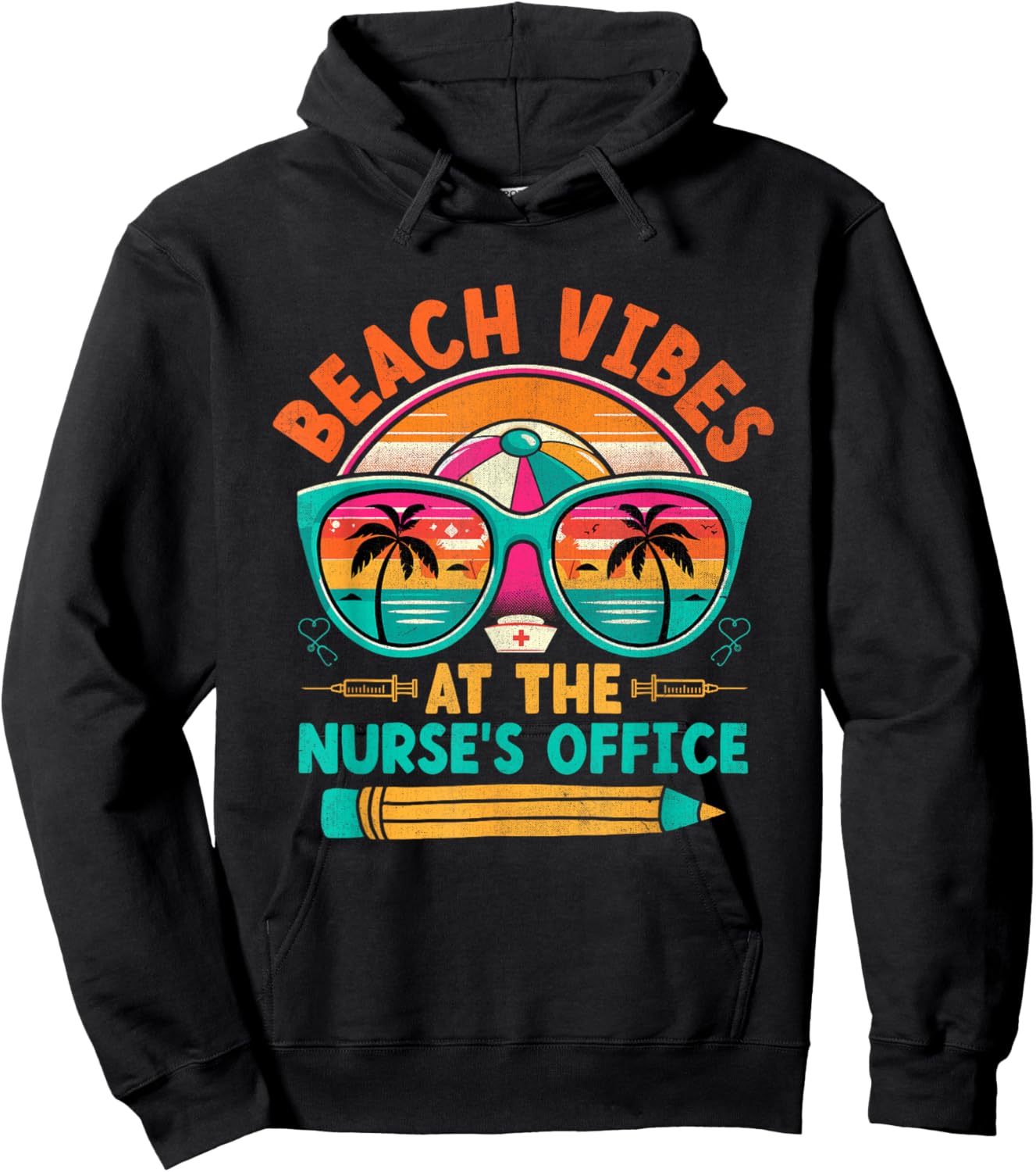 School Nurse Last Day Of School Funny Summer Break Beach Hoodie - Hoodie | Black