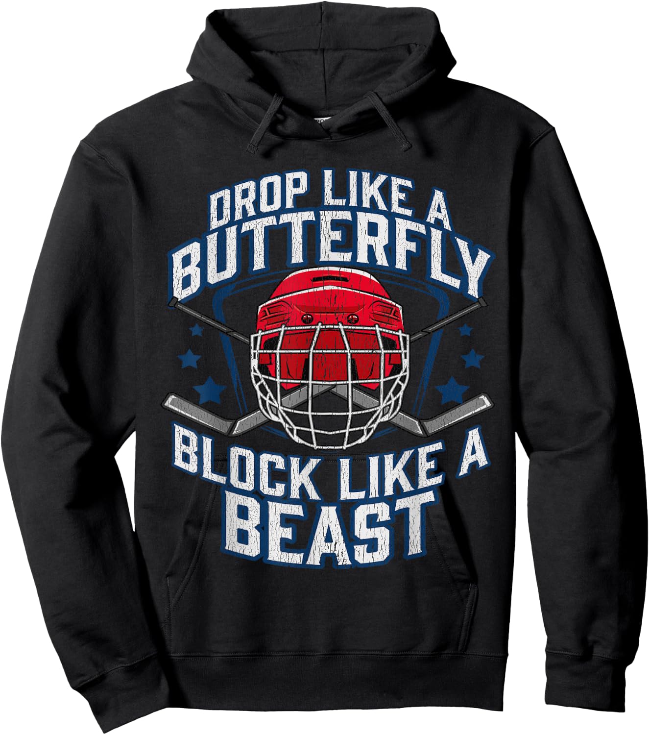 Ice Hockey Goalie Block Like A Beast Player Men Boys Teen Hoodie - Hoodie | Black