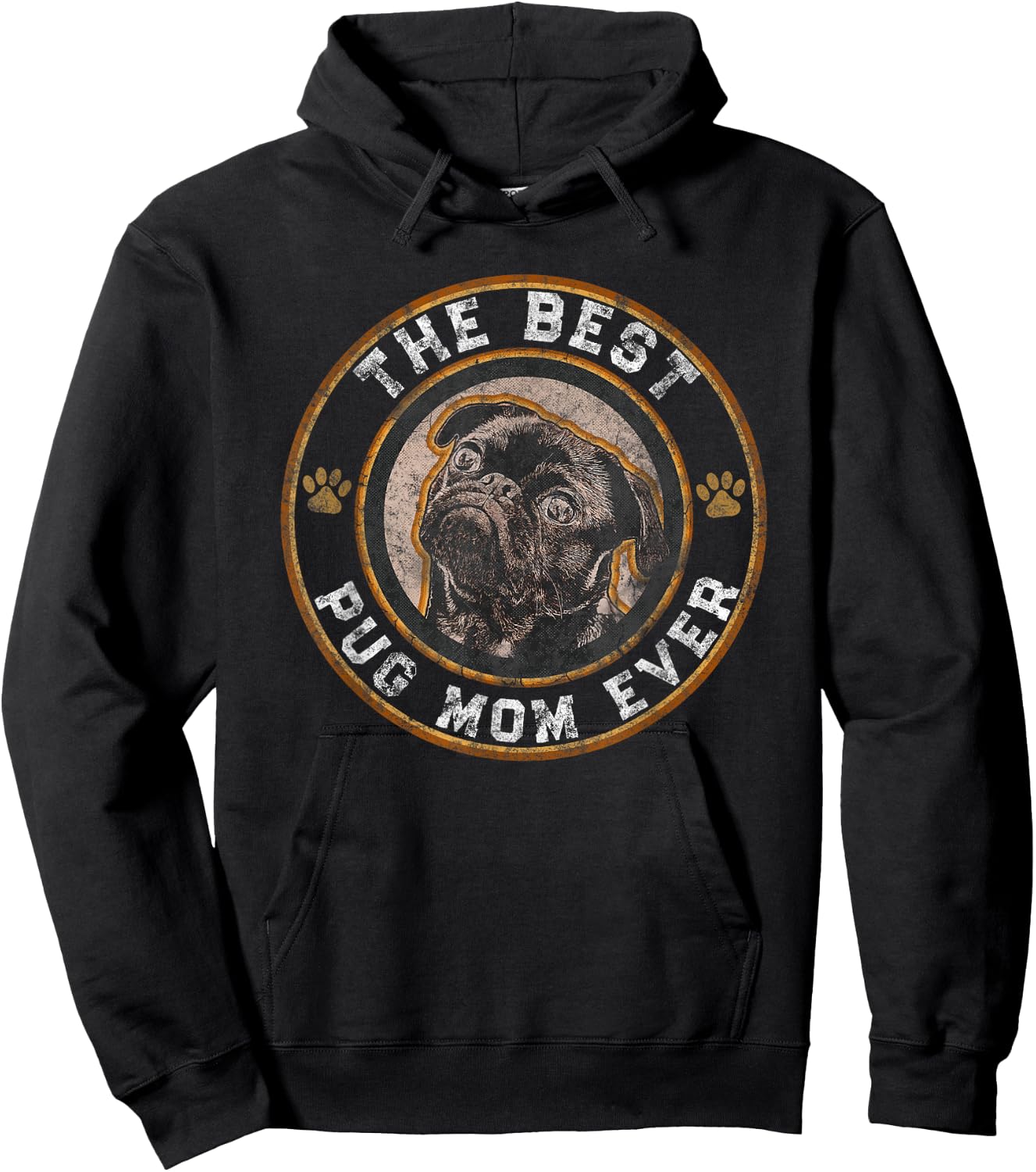 Best Pug Mom Ever Black Pugs Owner Mother Vintage Dog Lover Men Women Hoodie - Hoodie | Black