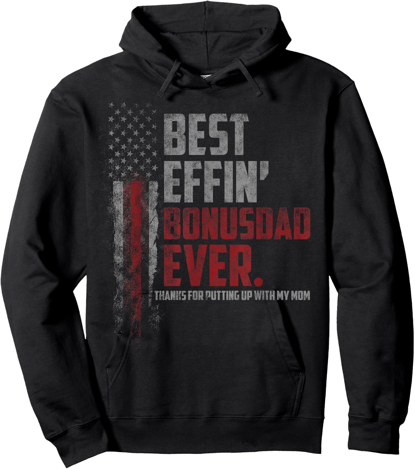 Best Effin’ Bonus Dad Ever Daddy Gun Rights American Flag Hoodie - Hoodie | Black