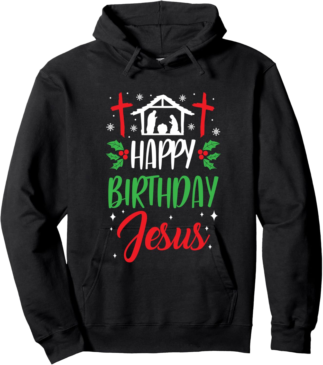 Christmas Day Outfit Happy Birthday Jesus Holiday Hoodie - Hoodie | Black
