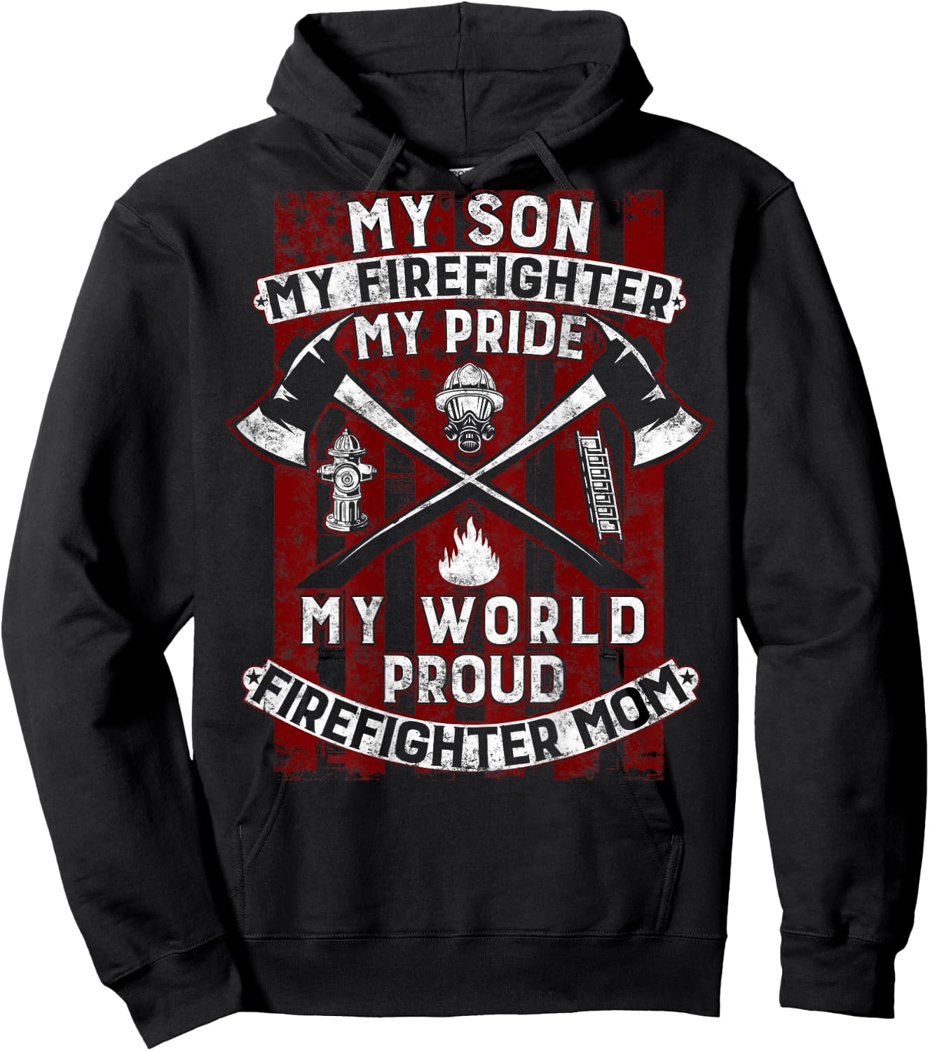 My Son My Firefighter Hero | Proud Firefighter Mom Mother Hoodie - Hoodie | Black