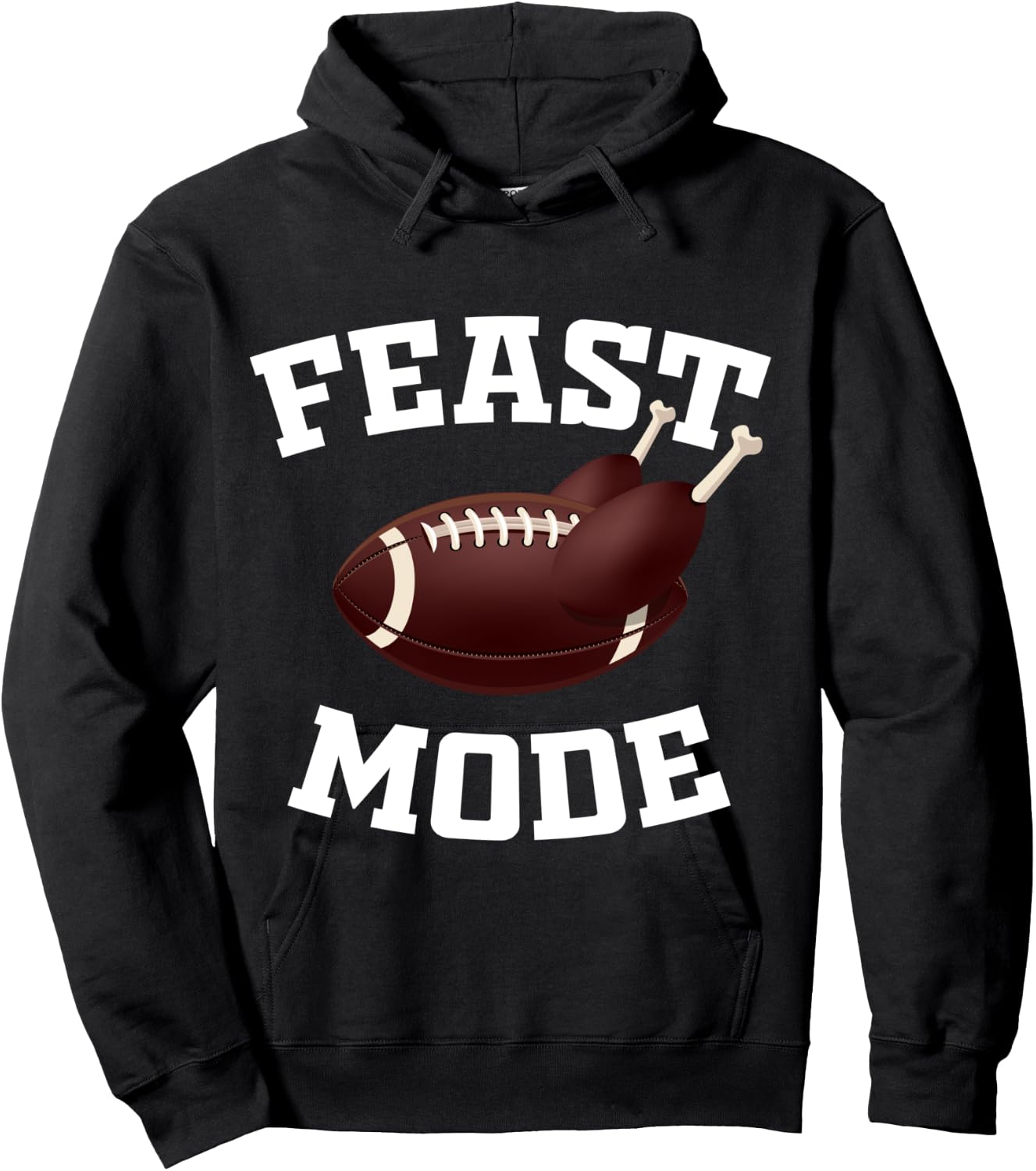 Feast Mode Funny Thanksgiving Day Turkey Football Hoodie - Hoodie | Black