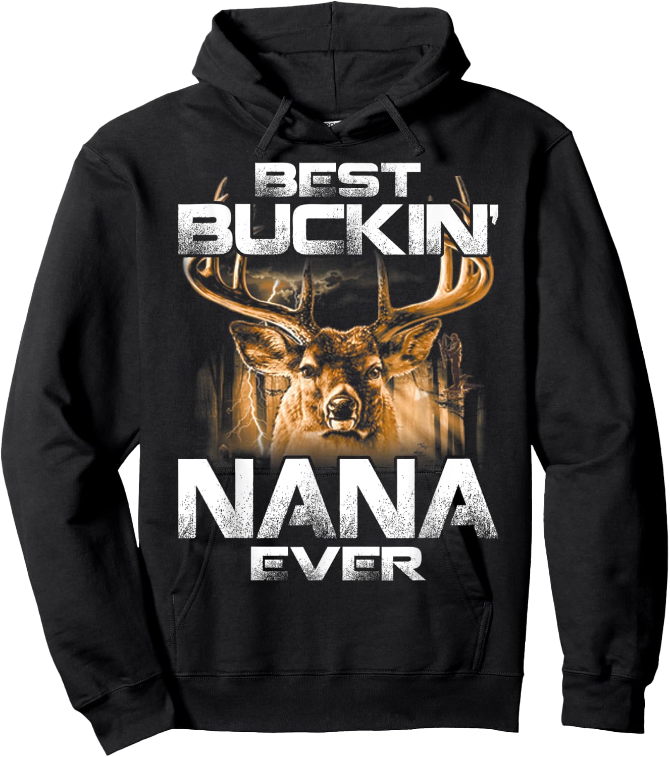 Best Buckin' Nana Ever Deer Hunting Bucking Father Hoodie - Hoodie | Black