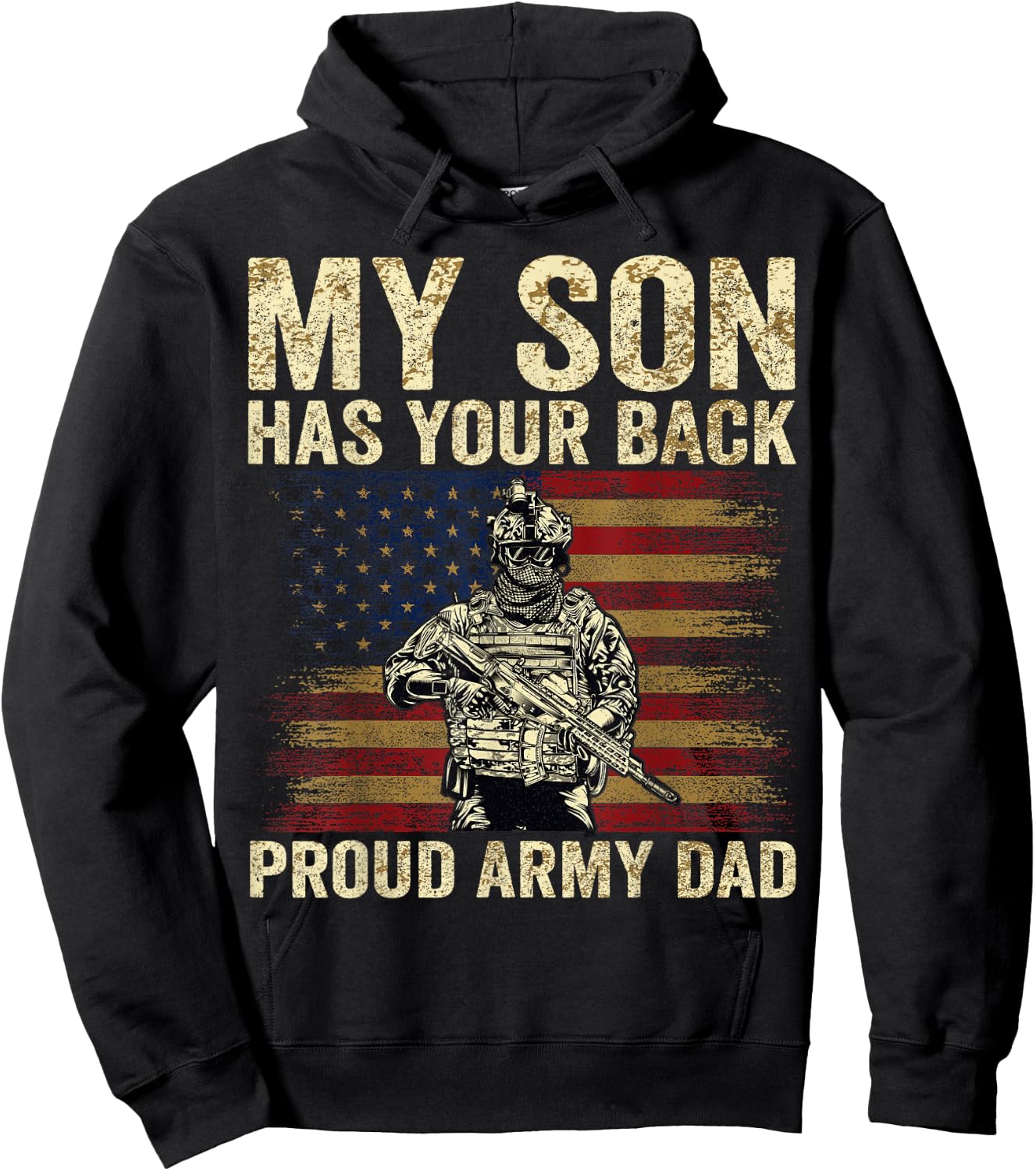 My Son Has Your Back Proud Army Dad Veteran Son Hoodie - Hoodie | Black