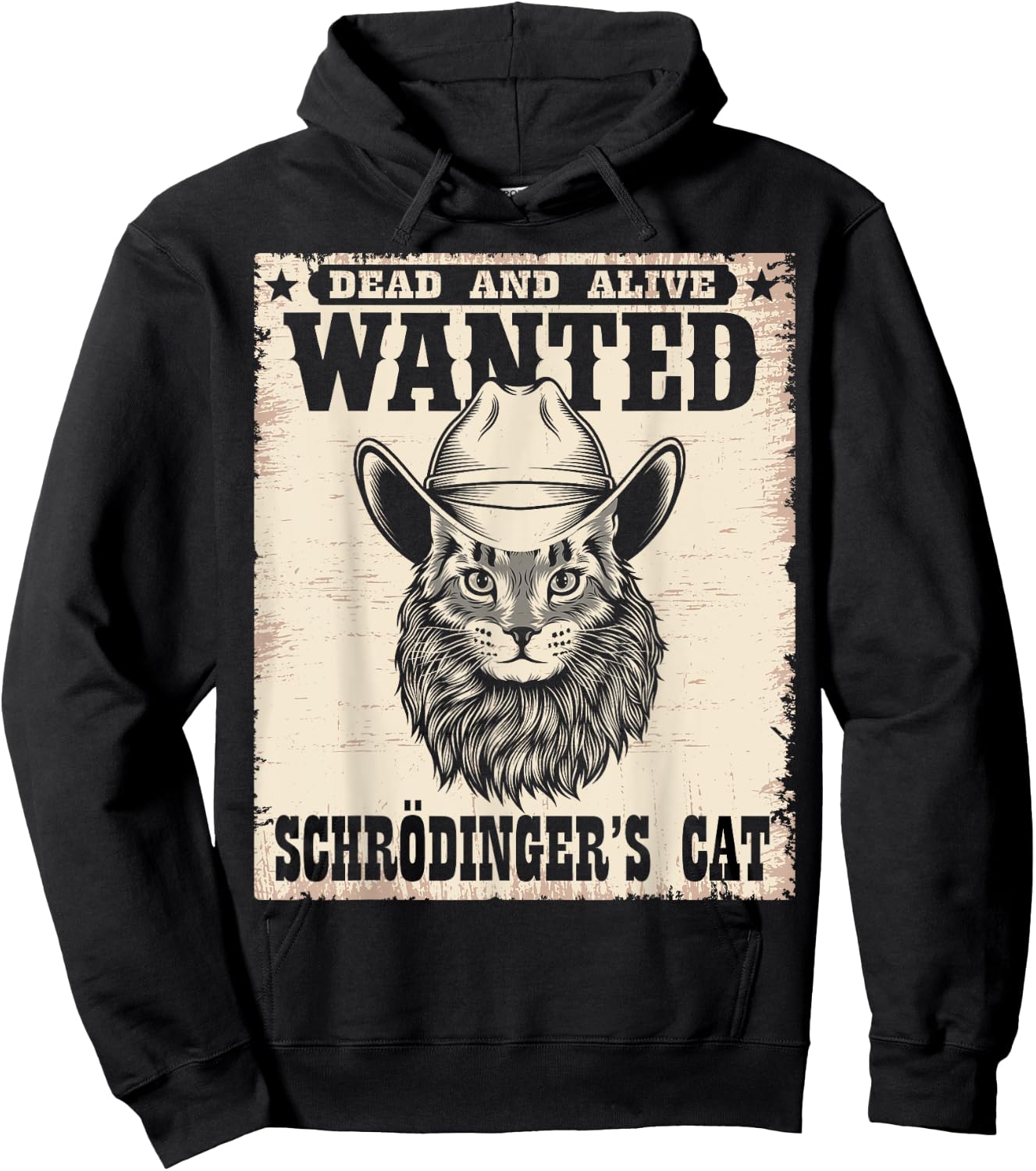 Wanted Dead Alive Schrödinger's Cat Shirt Schrodingers Cat Men Women Hoodie - Hoodie | Black