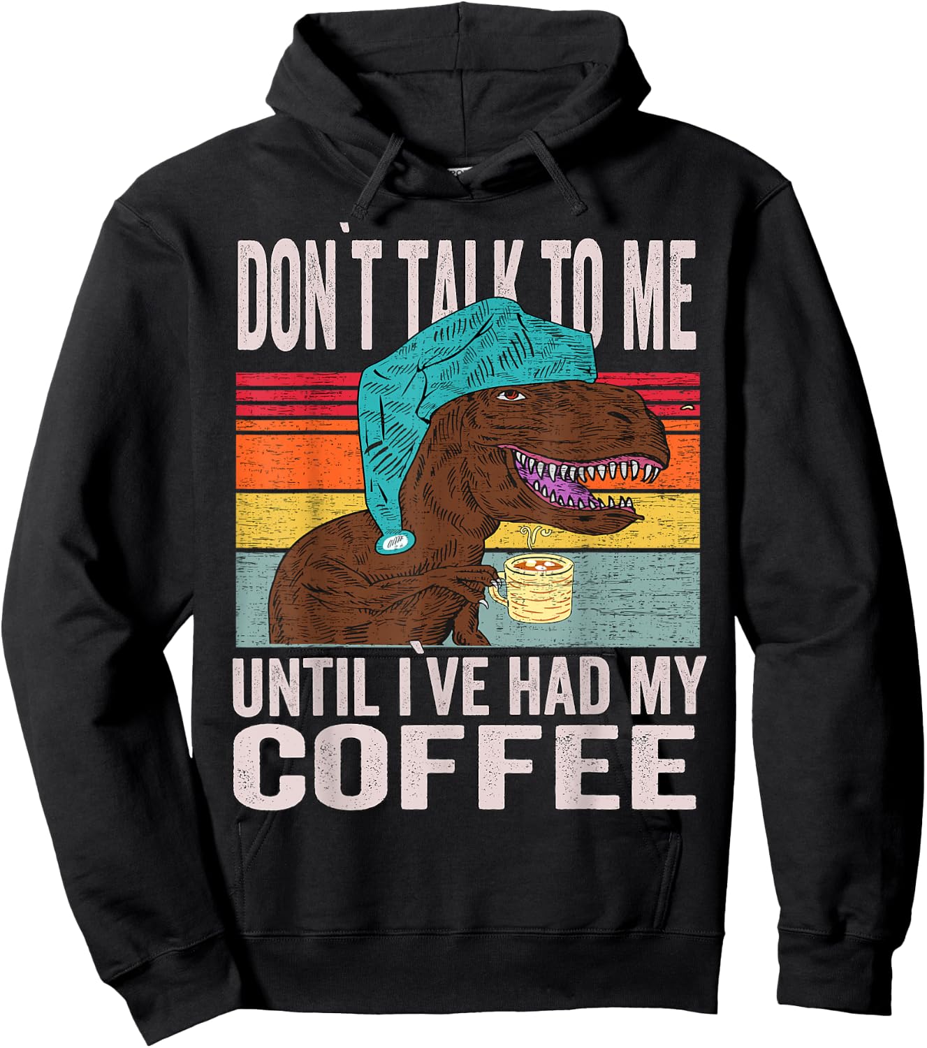 coffee meme - Don't Talk To Me Until I've Had My Coffee Hoodie - Hoodie | Black