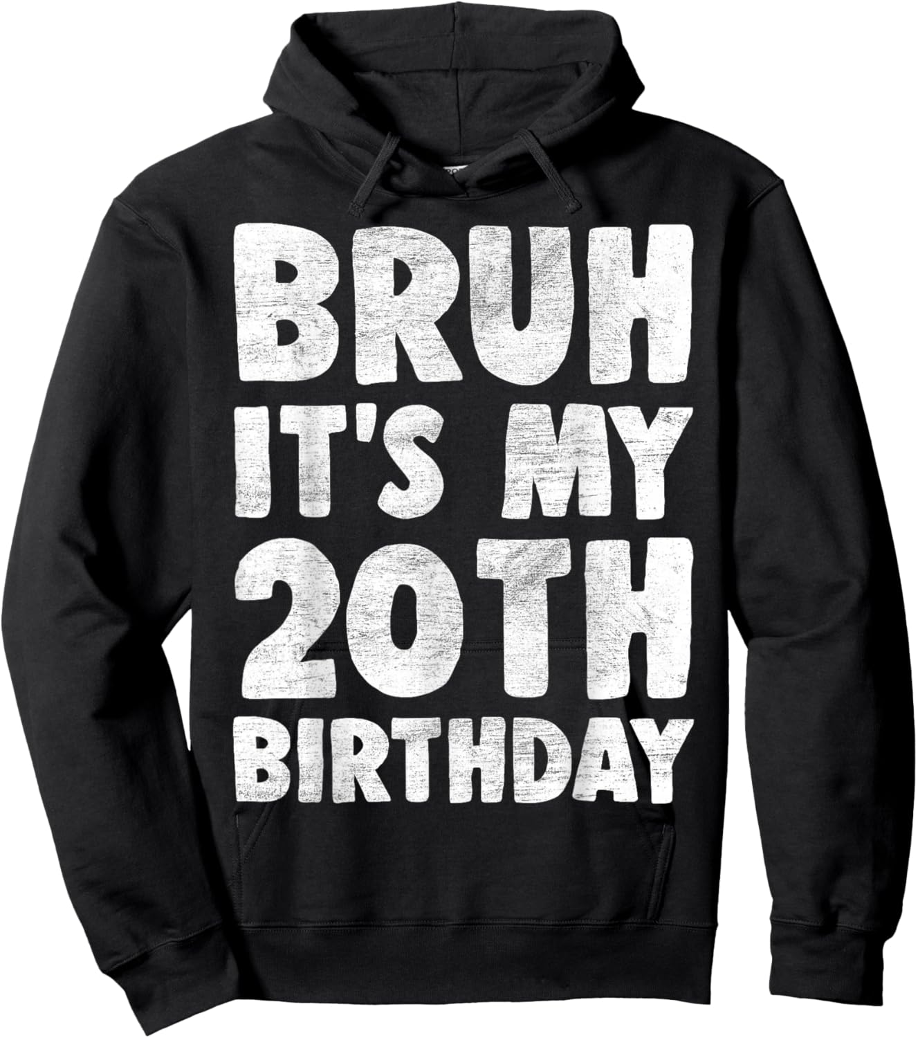 Bruh It's My 20th Birthday 20 Year Old Birthday Boys Kids Hoodie - Hoodie | Black