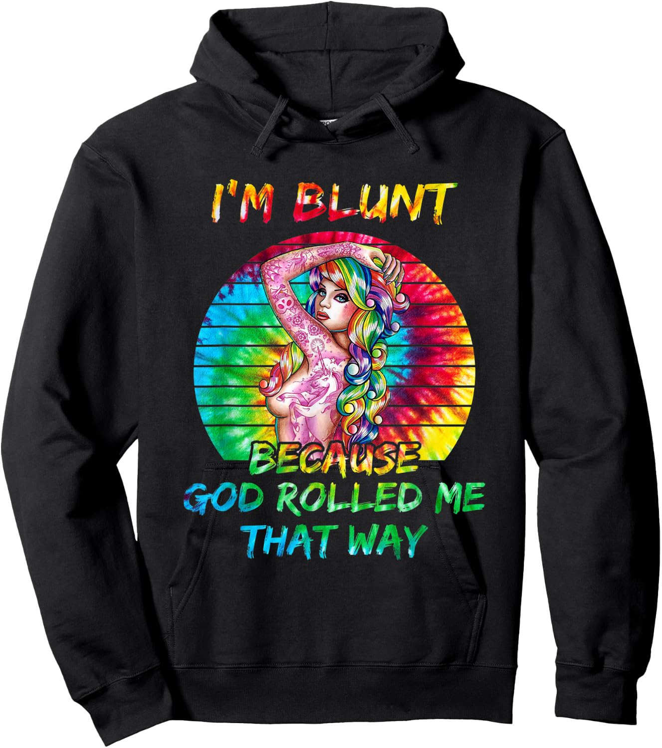 I'm Blunt Because God Rolled Me That Way Tattoos Girl Hoodie - Hoodie | Black
