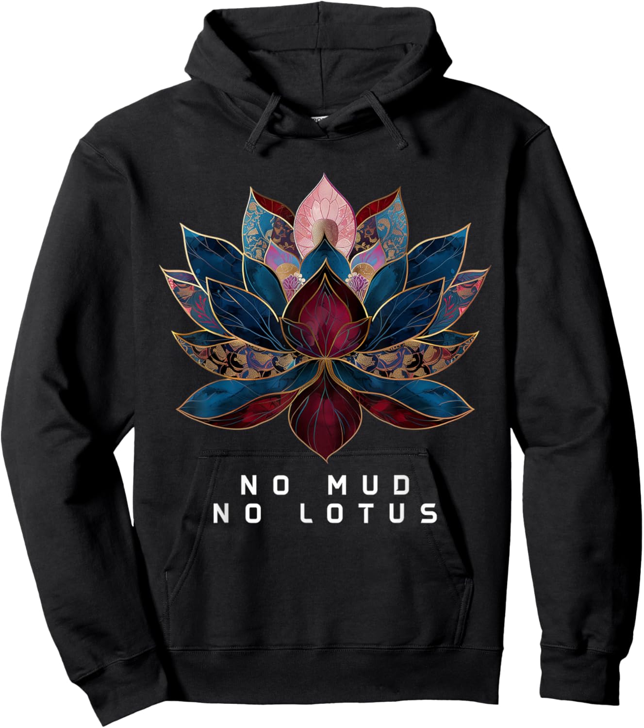 No Mud No Lotus Flower Zen Buddhism Buddhist Buddha Yoga Hoodie - Hoodie | Black