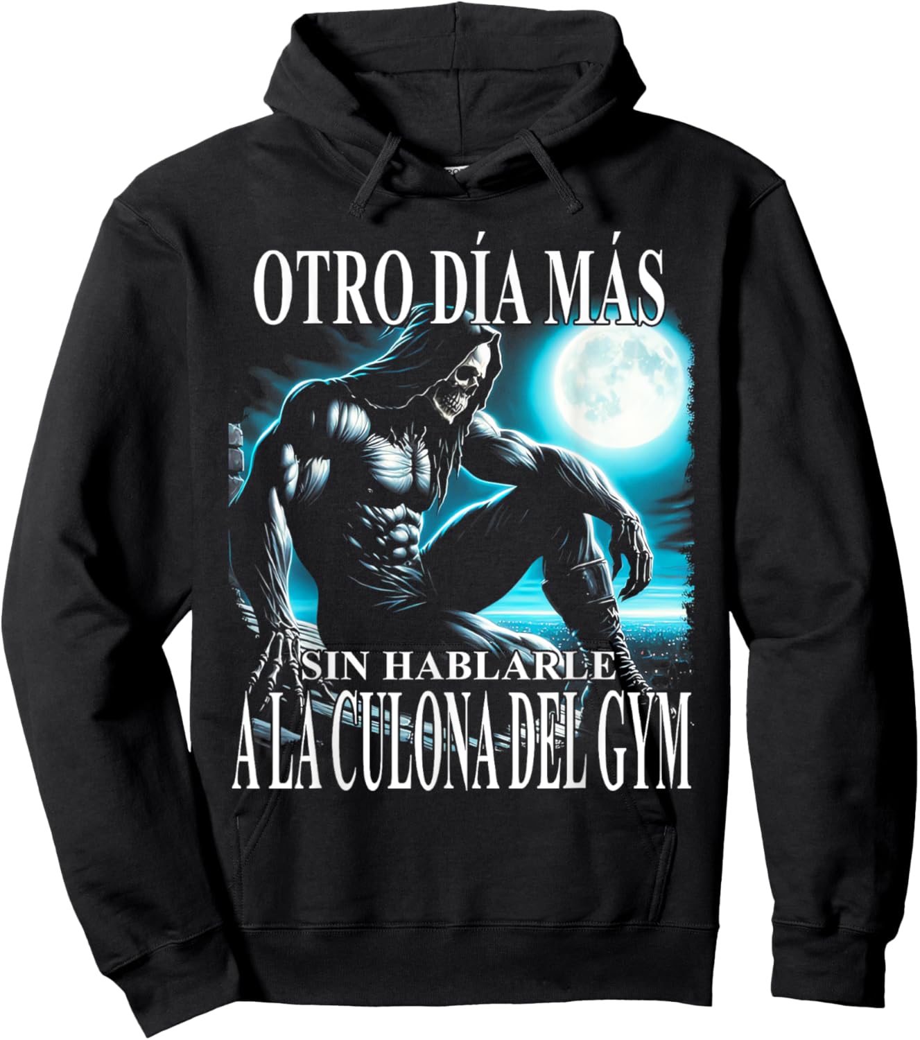 Otro día mas sin hablarle a la culona del gym Hoodie - Hoodie | Black