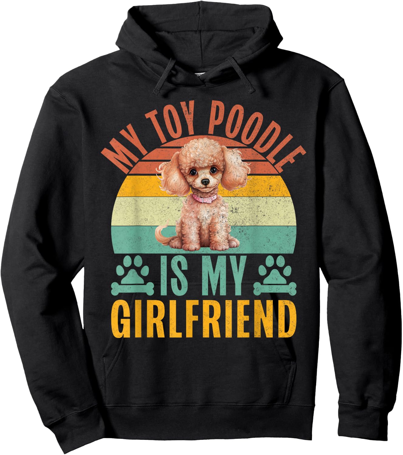 My Toy Poodle is my Girlfriend Toy Poodle Hoodie - Hoodie | Black