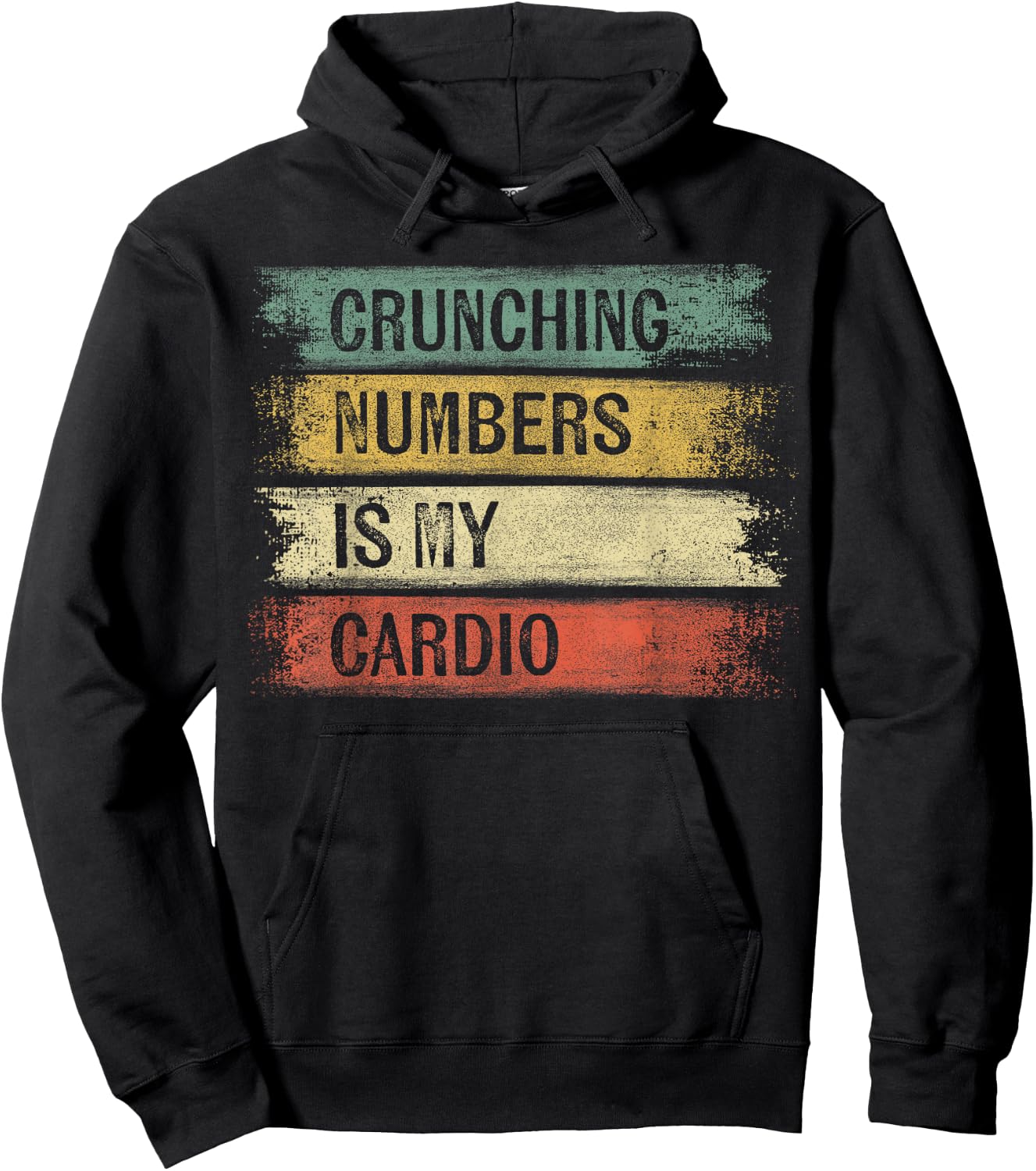 Accountant Gifts Crunching Numbers Is My Cardio Accounting Hoodie - Hoodie | Black