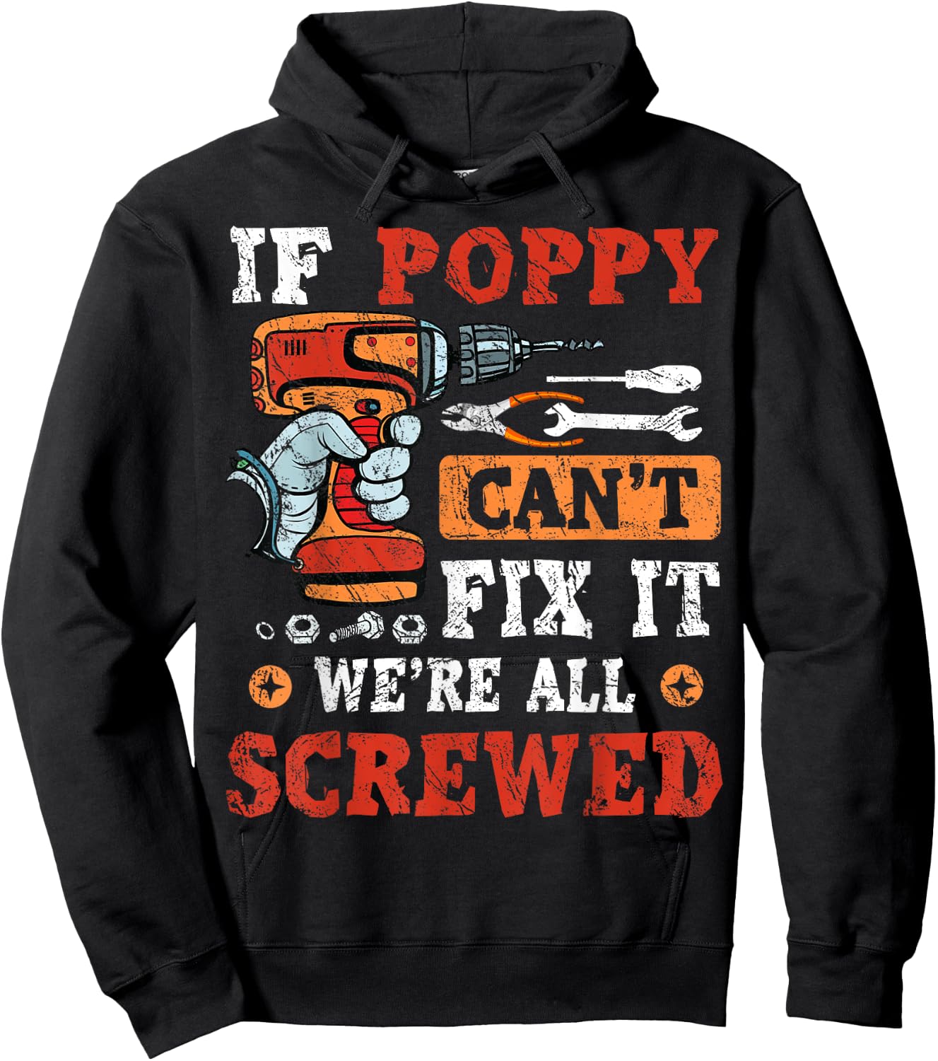 If Poppy Can't Fix It We're All Screwed Father's Day Hoodie - Hoodie | Black