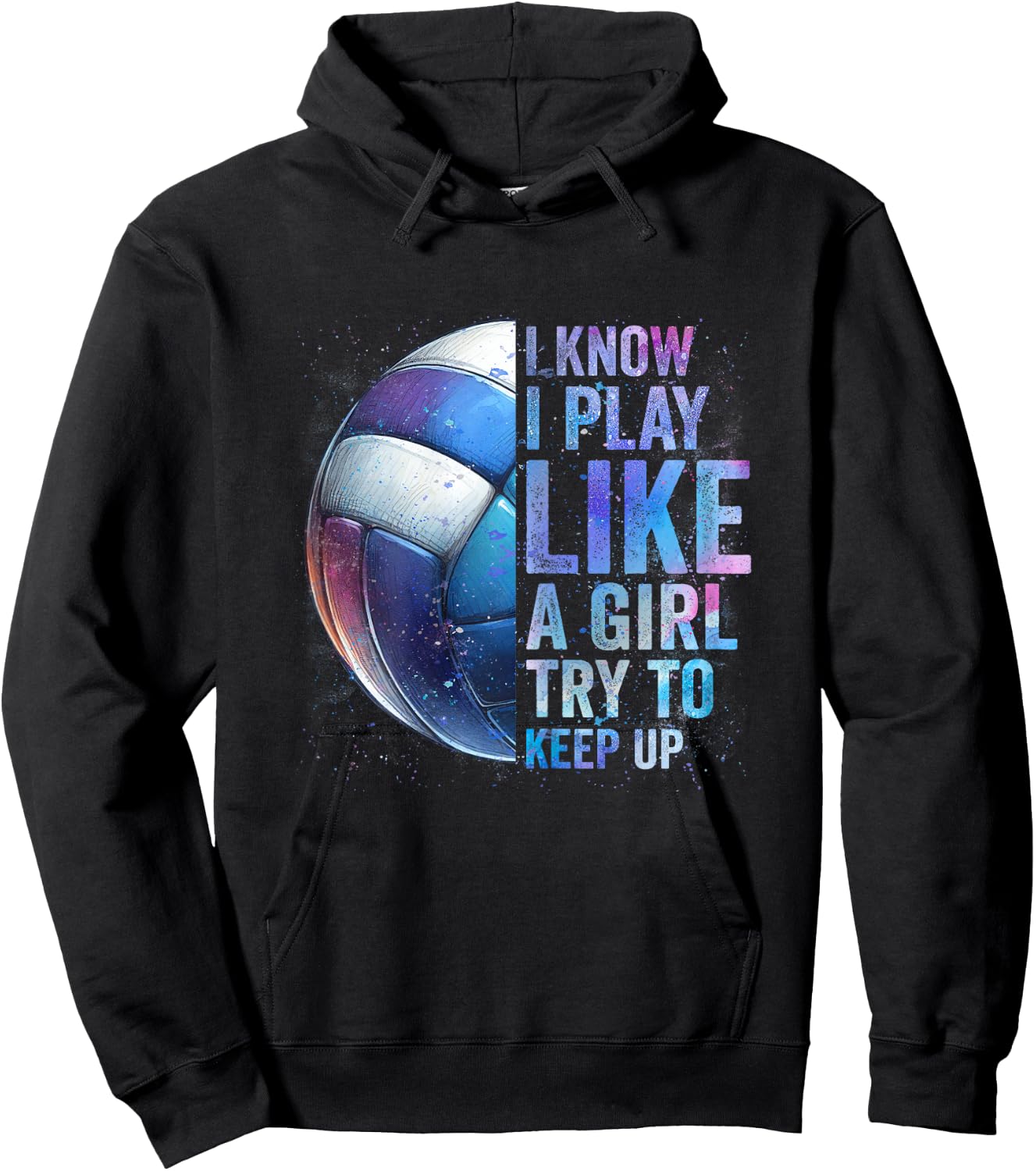 Volleyball Girl I Know I Play Like A Girl Volleyball Tie Dye Hoodie - Hoodie | Black