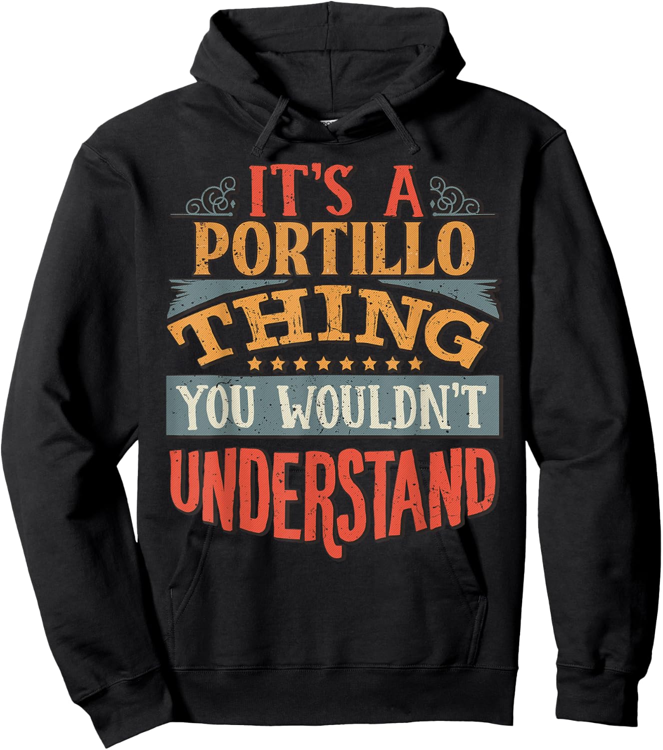 It's A Portillo Thing You Wouldn't Understand Hoodie - Hoodie | Black