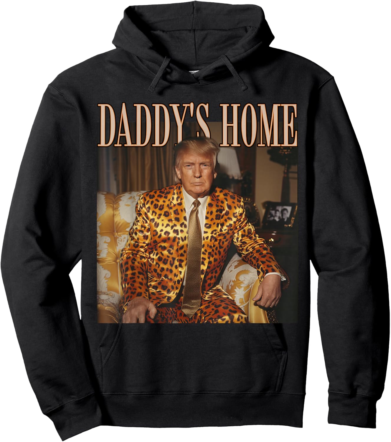 Funny Trump Leopard Daddy's Home, Trump 2024 Hoodie - Hoodie | Black