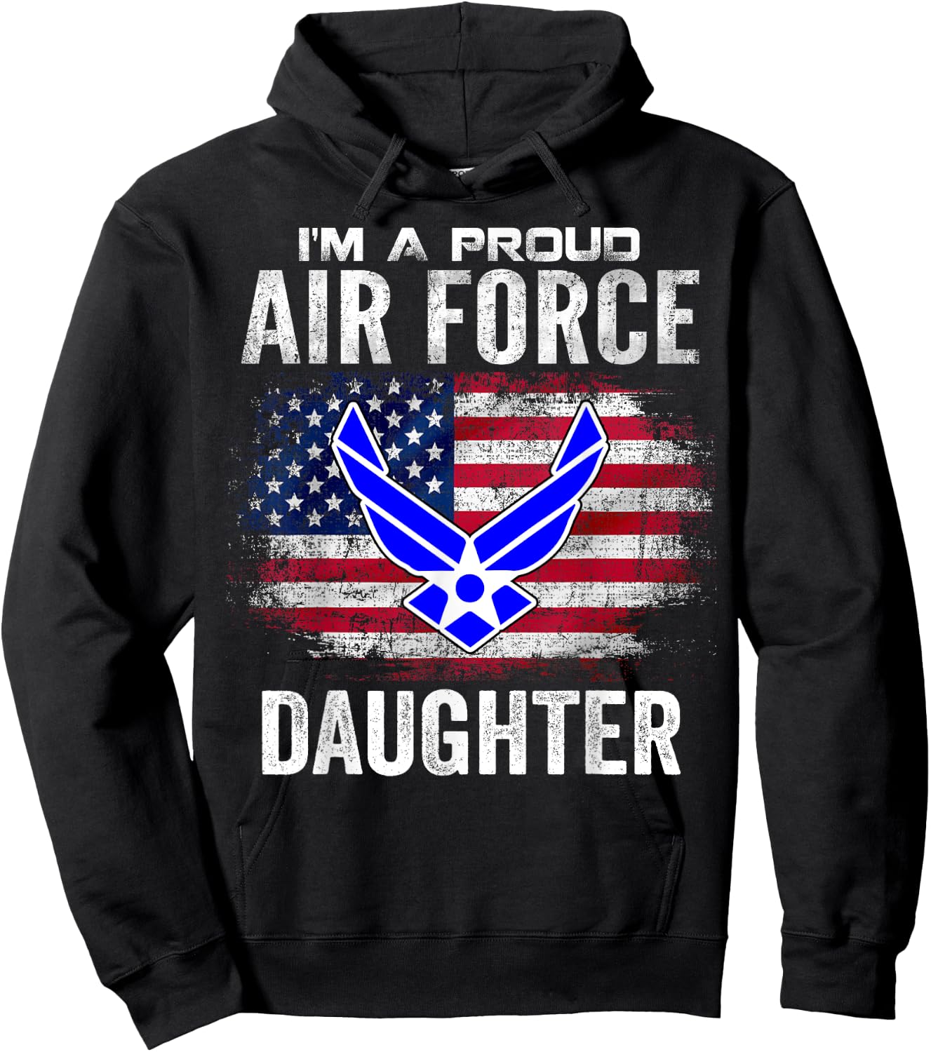 I'm A Proud Air Force Daughter With American Flag Gift Hoodie - Hoodie | Black