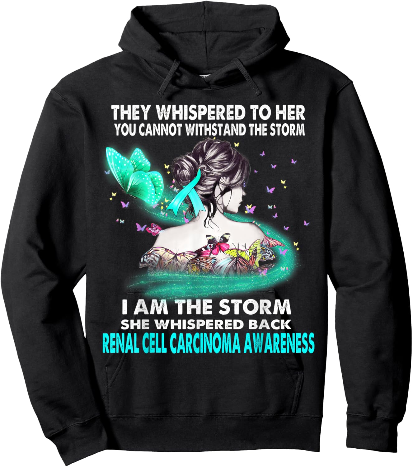I Am The Storm Renal Cell Carcinoma Awareness Hoodie - Hoodie | Black