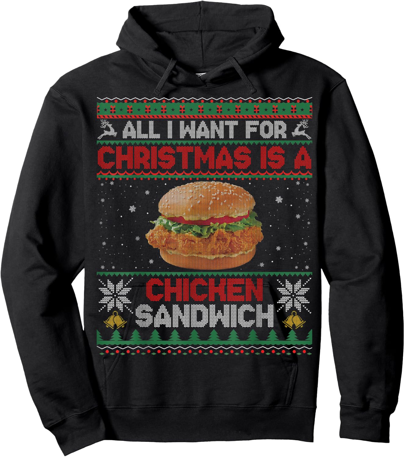 All I Want For Christmas Is A Chicken Sandwich Funny Ugly Hoodie - Hoodie | Black