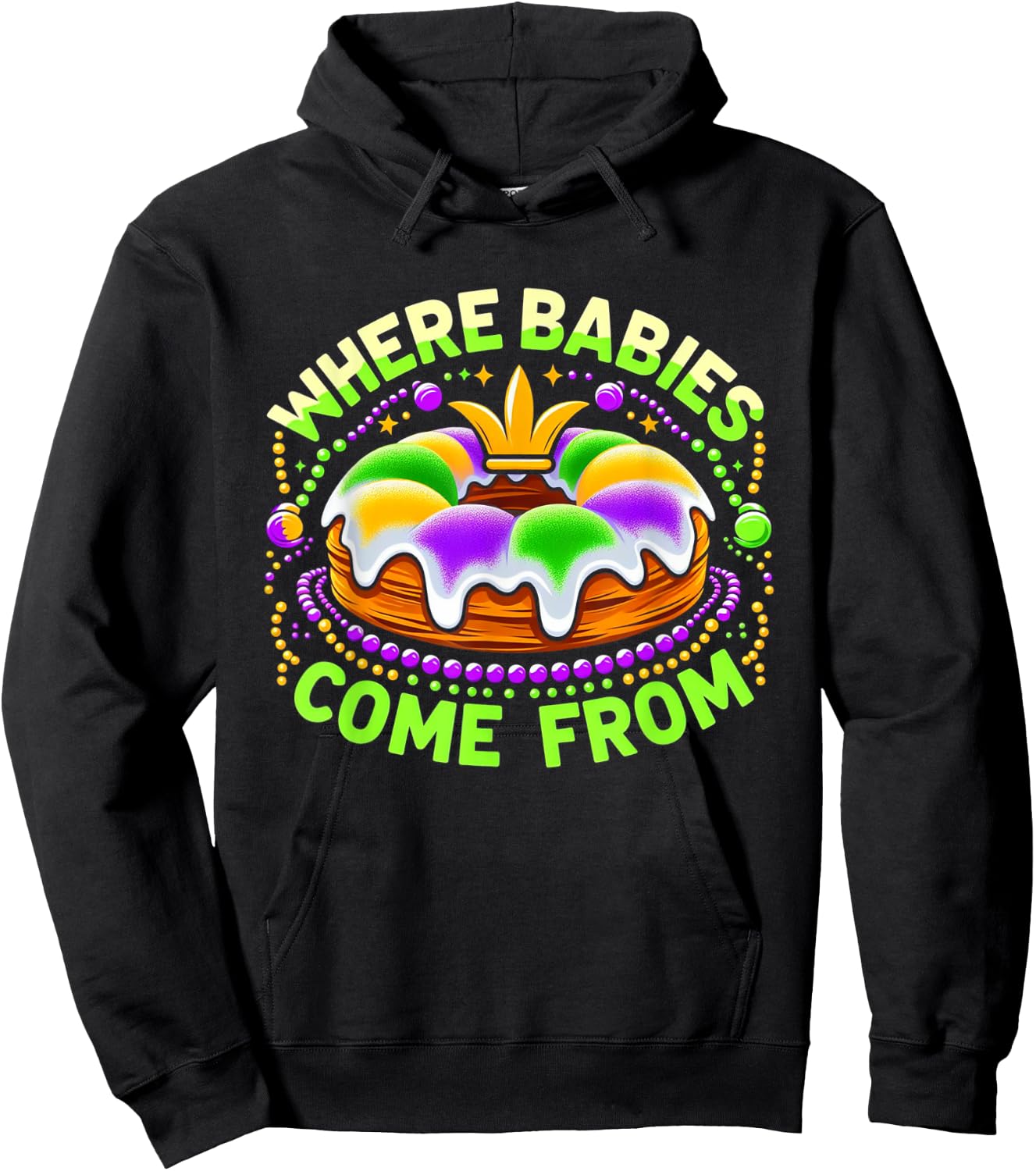 Mardi Gras Where Babies Come From King Cake Baby Pregnancy Hoodie - Hoodie | Black