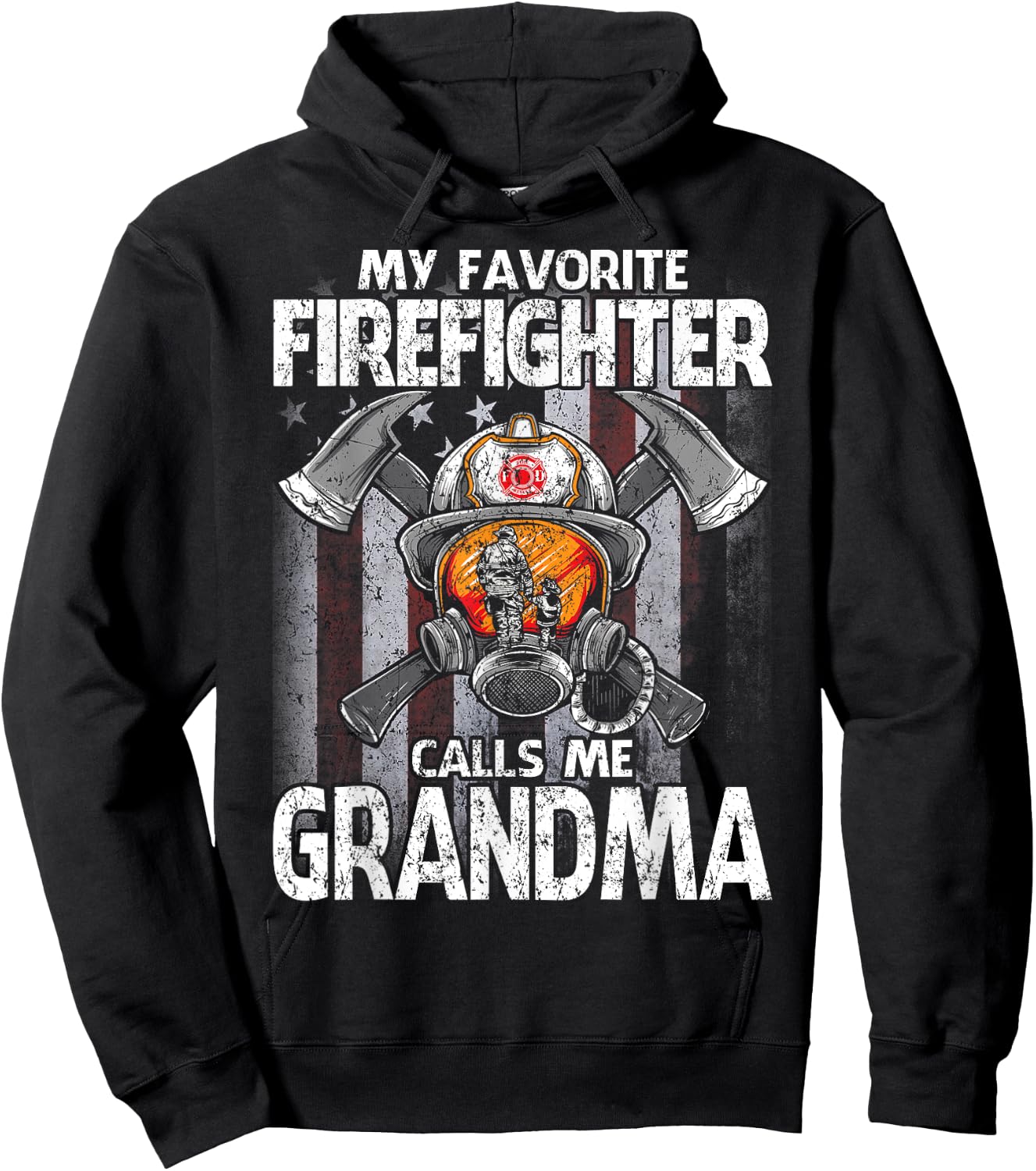 My Favorite Firefighter Calls Me Grandma Hoodie - Hoodie | Black
