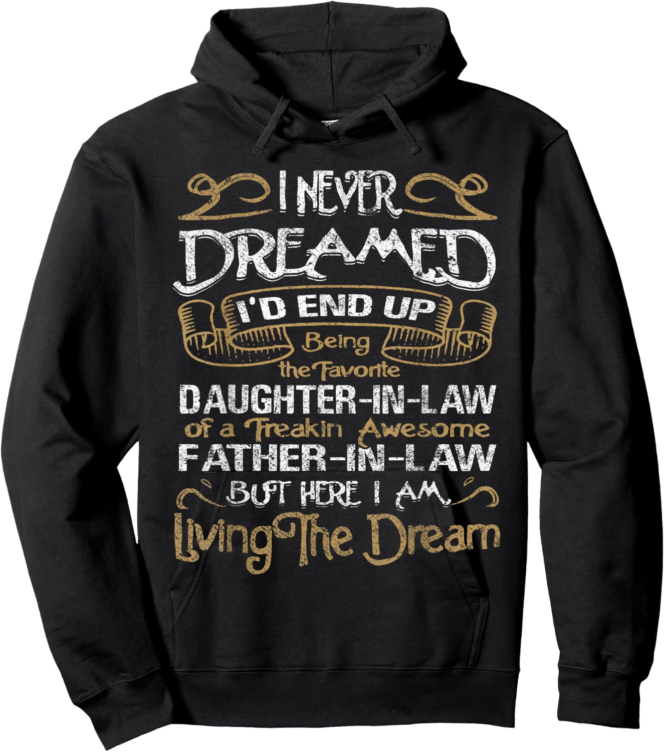 I Never Dreamed I'd End Up Being A Daughter-in-Law Hoodie - Hoodie | Black