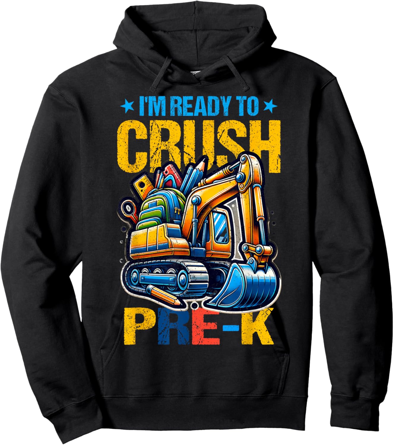 Im Ready To Crush Pre-k Construction Excavator Boys Kid Hoodie - Hoodie | Black