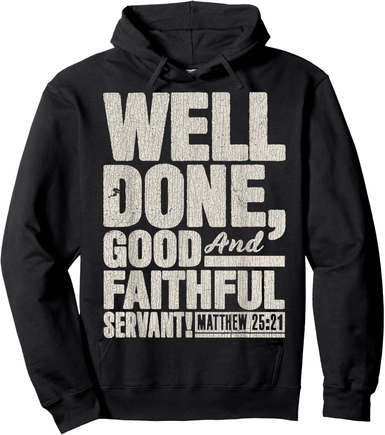 Vintage Matthew 25_21 Well Done Good And Faithful Servant Hoodie - Hoodie | Black